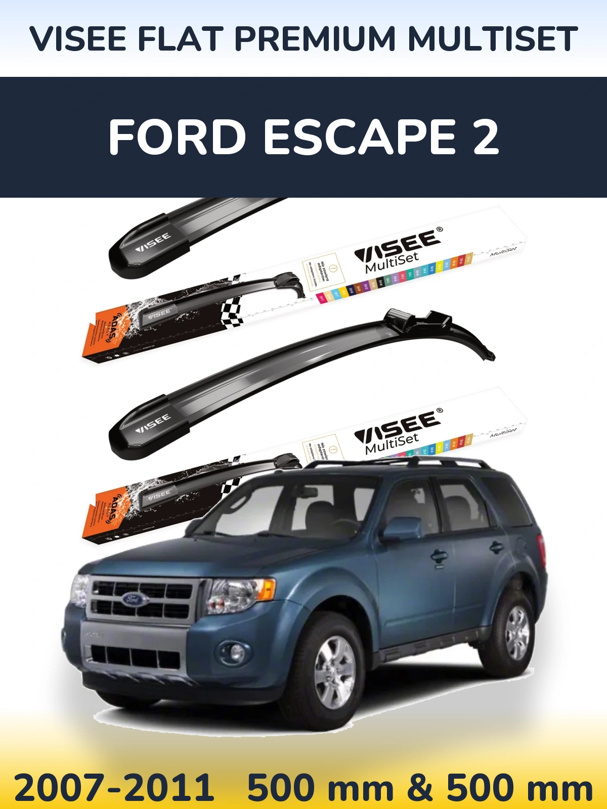 Front wiper blade set VISEE FLAT PREMIUM MultiSet 500 & 500 мм for Ford Escape 2 2007-2011