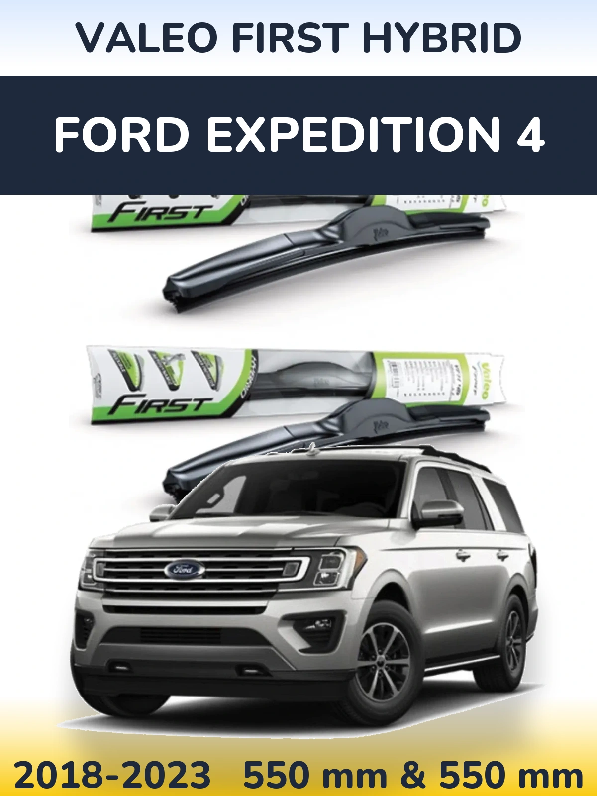 Комплект передних дворников Valeo First Hybrid 550 & 550 мм для Ford Expedition 4 2018-2023