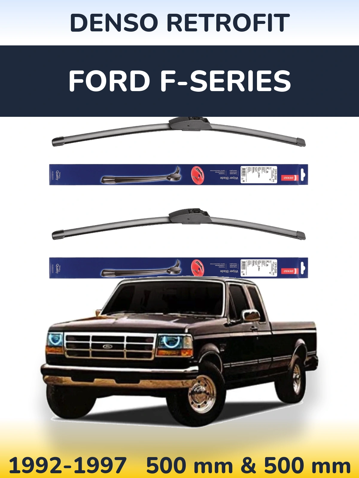 Front wiper blade set Denso Retrofit 500 & 500 мм for Ford F-series 1992-1997