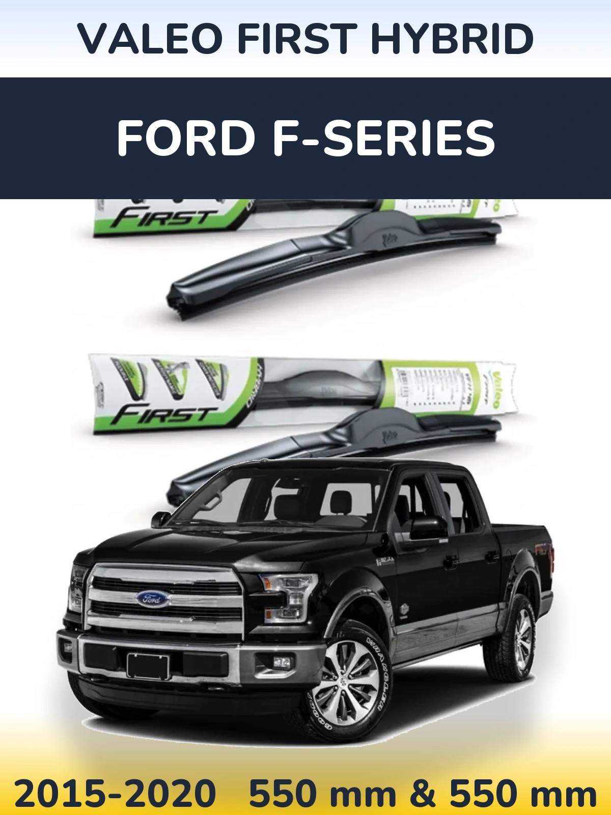 Front wiper blade set Valeo First Hybrid 550 & 550 mm for Ford F-series 2015-2020