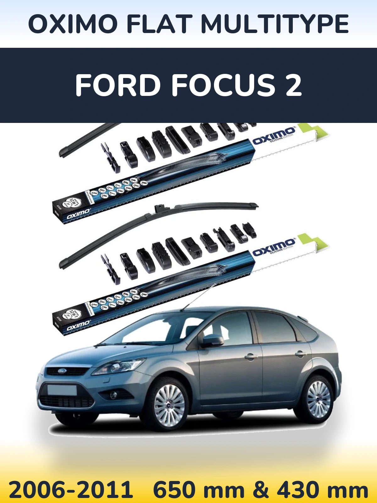 Komplet przednich wycieraczek Oximo Flat MultiType 650 & 430 mm do Ford Focus 2 2006-2011