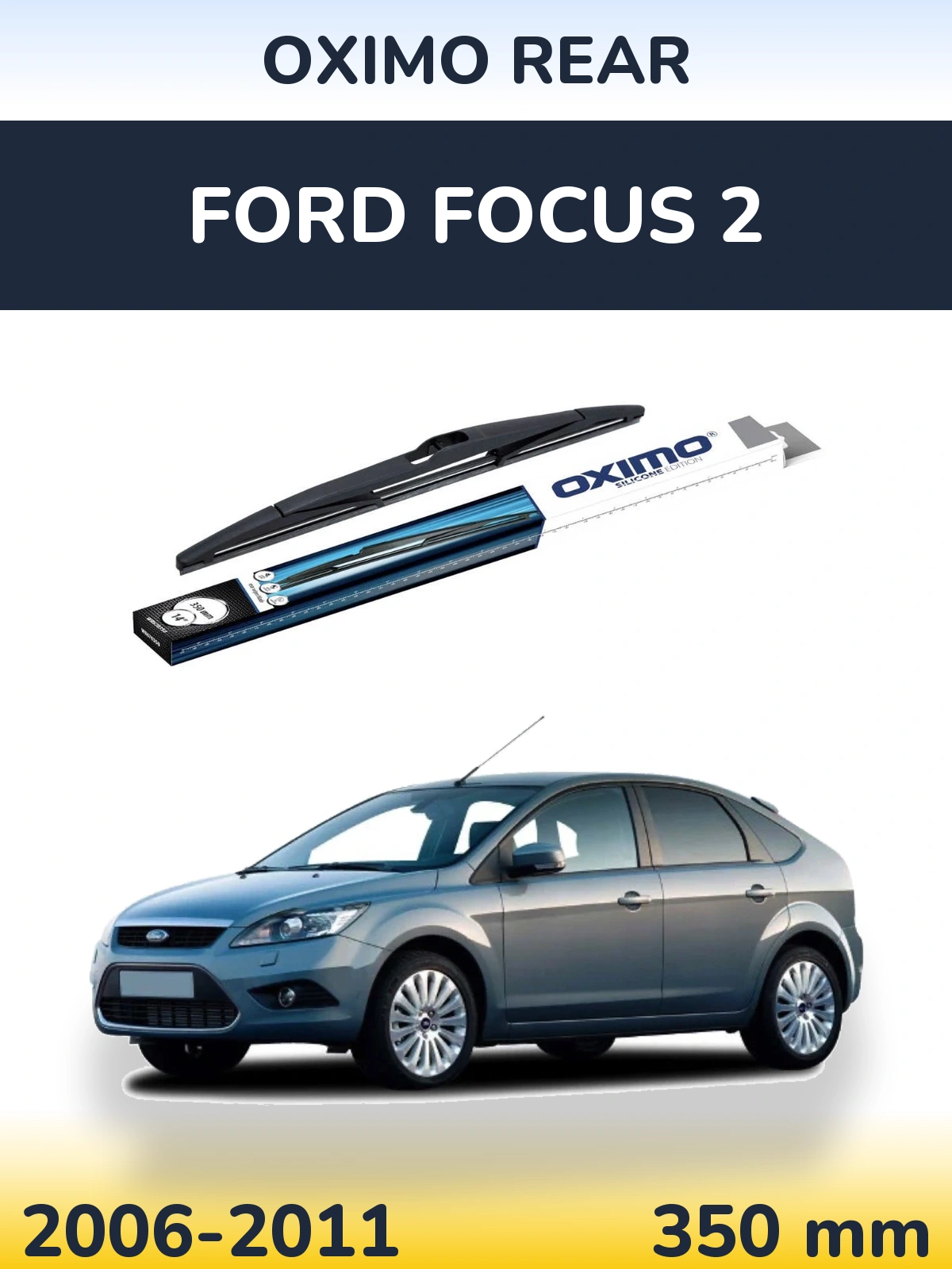 Rear wiper blade Oximo Rear 350 mm for Ford Focus 2 2006-2011