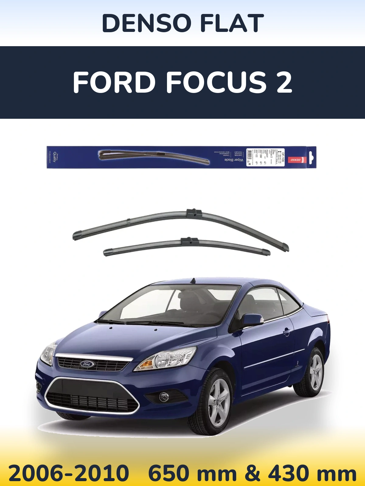 Komplet przednich wycieraczek Denso Flat 650 & 420 mm do Ford Focus 2 2006-2010