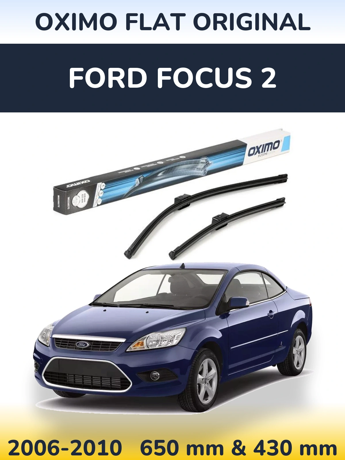 Комплект передних дворников Oximo Flat Original 650 & 430 мм для Ford Focus 2 2006-2010