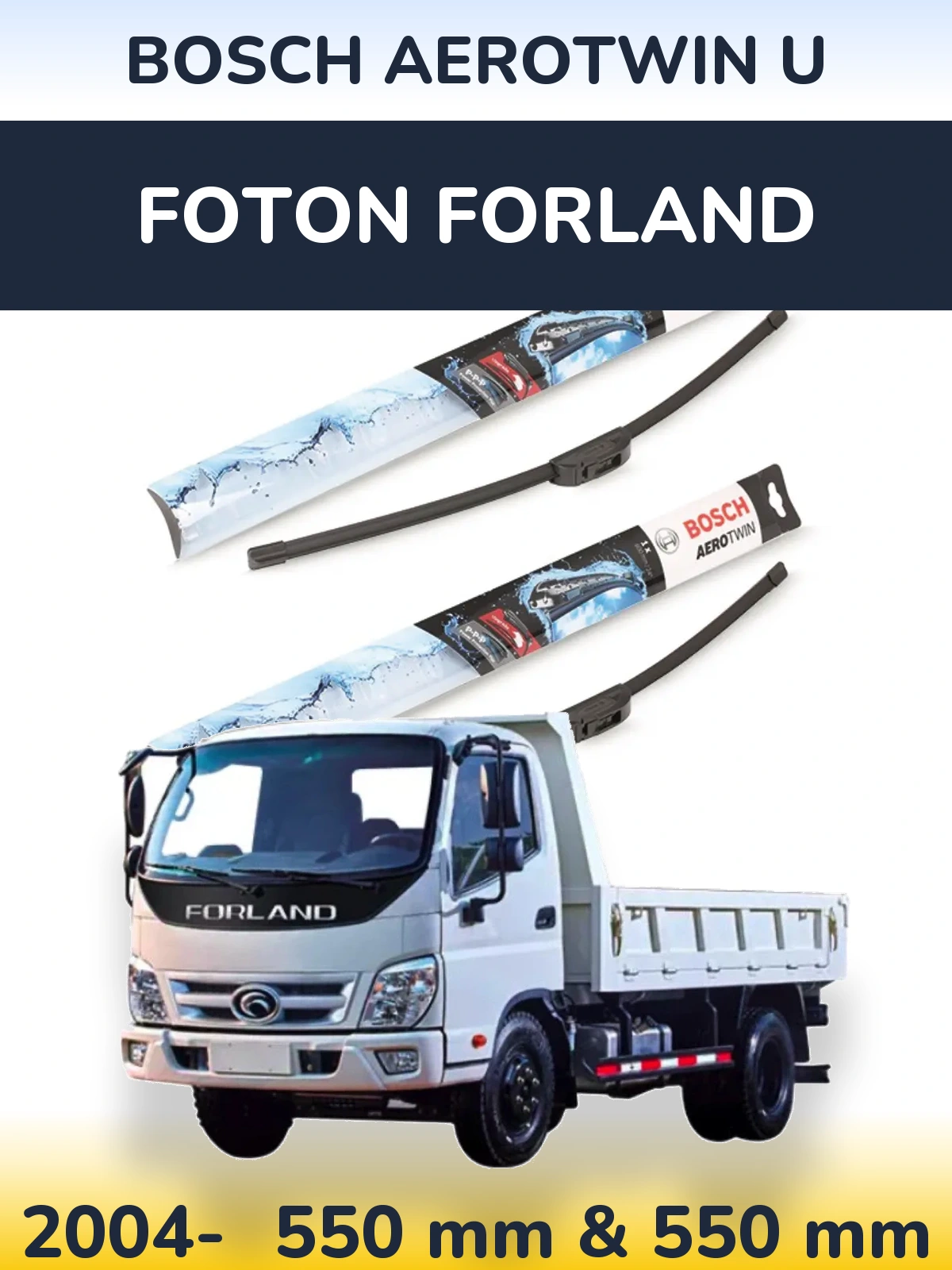 Front wiper blade set BOSCH AeroTwin U 550 & 550 мм for Foton Forland 2004-2026
