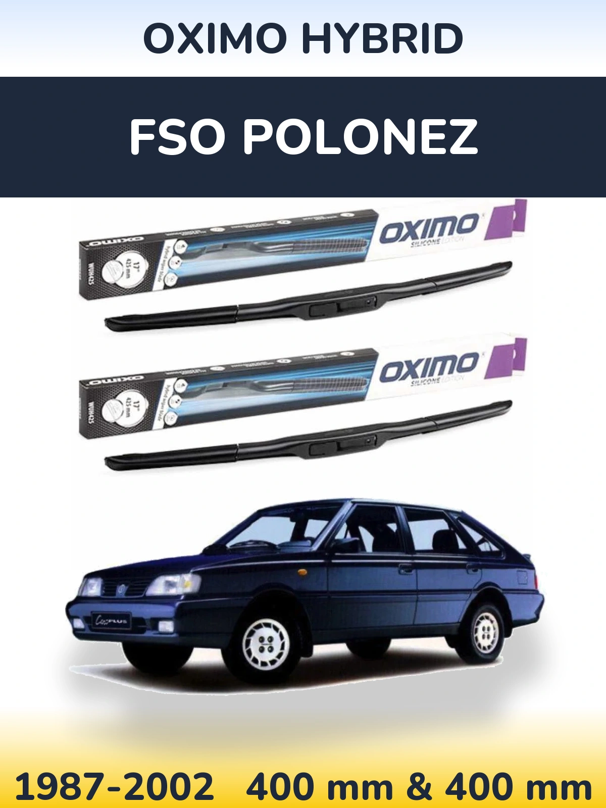 Front wiper blade set Oximo Hybrid 400 & 400 мм for FSO Polonez 1987-2002