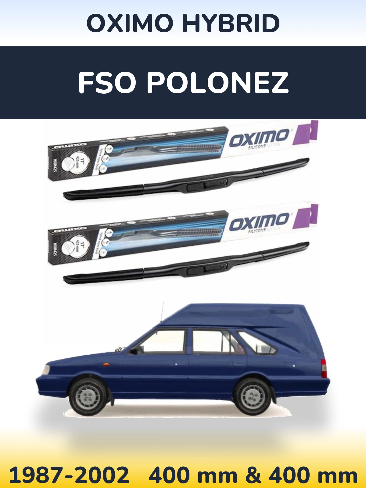 Front wiper blade set Oximo Hybrid 400 & 400 mm for FSO Polonez 1987-2002