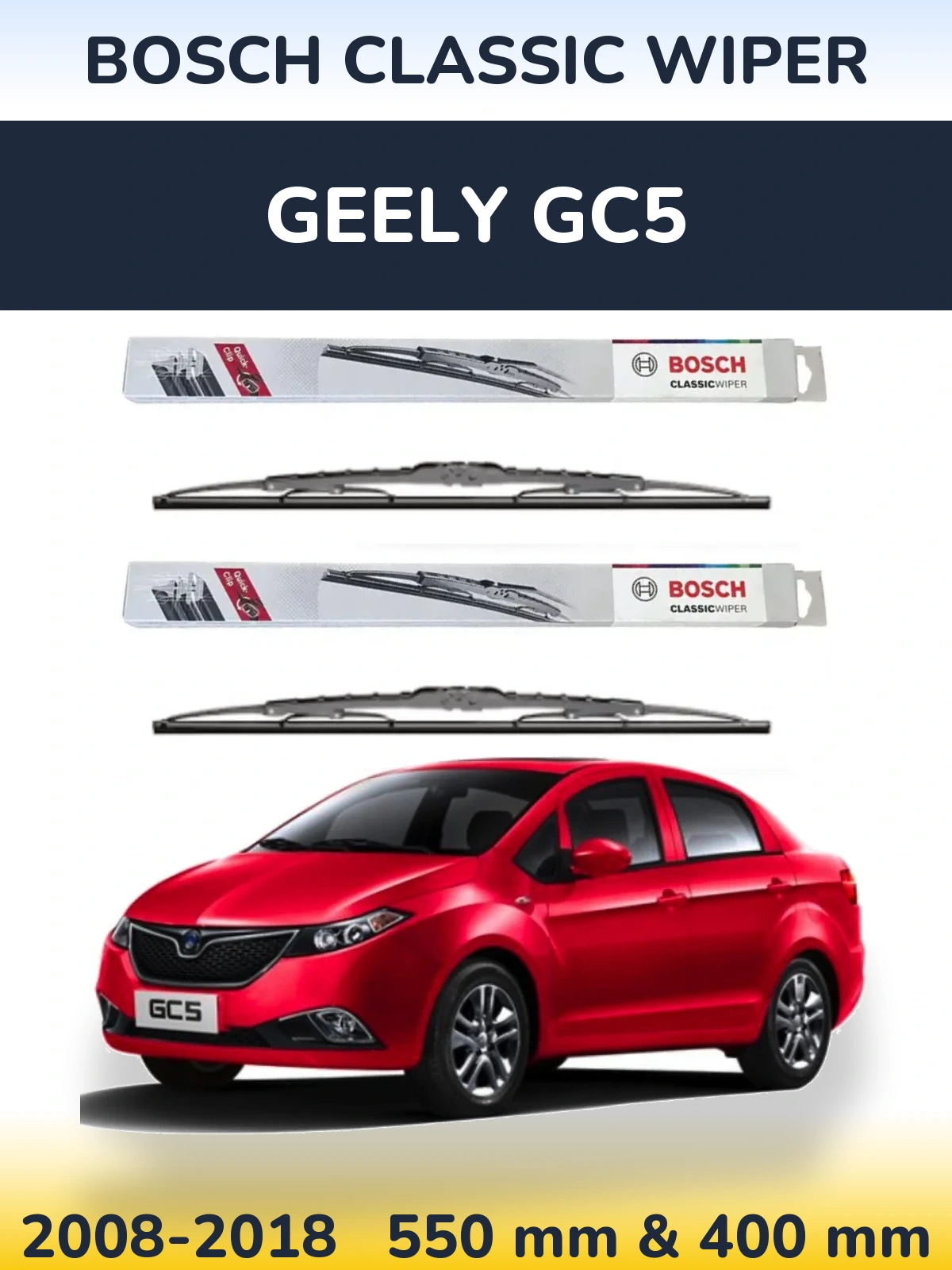 Komplet przednich wycieraczek BOSCH Classic Wiper 550 & 400 mm do Geely GC5 2008-2018