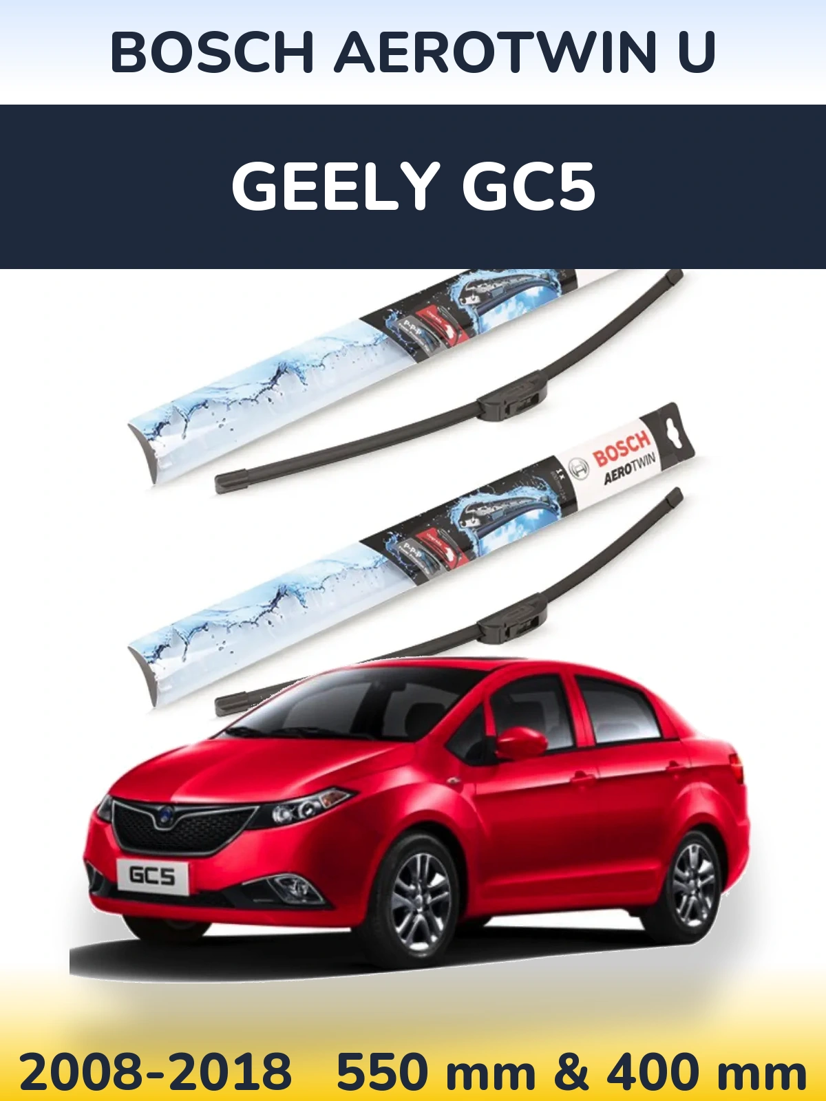 Комплект передних дворников BOSCH AeroTwin U 550 & 400 мм для Geely GC5 2008-2018