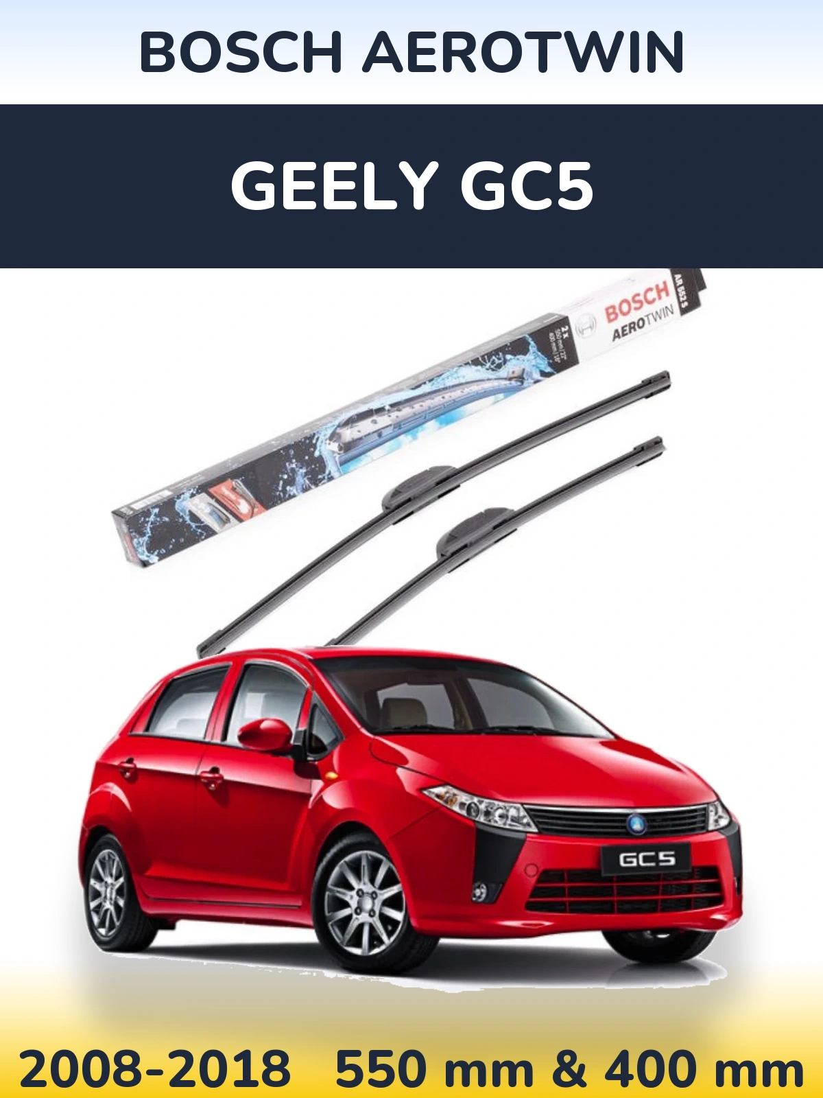 Комплект передних дворников BOSCH AeroTwin 550 & 400 мм для Geely GC5 2008-2018