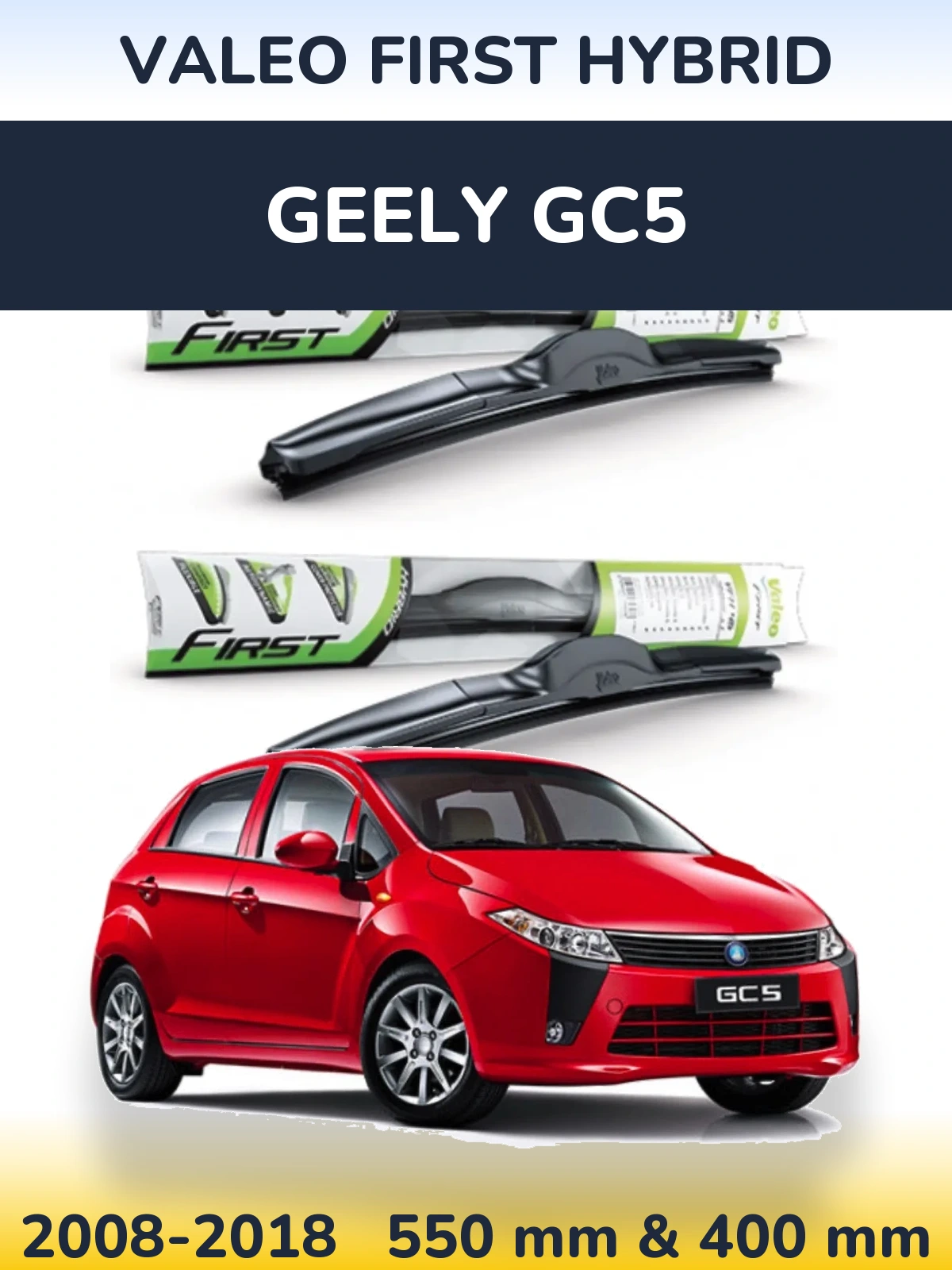 Комплект передних дворников Valeo First Hybrid 550 & 400 мм для Geely GC5 2008-2018