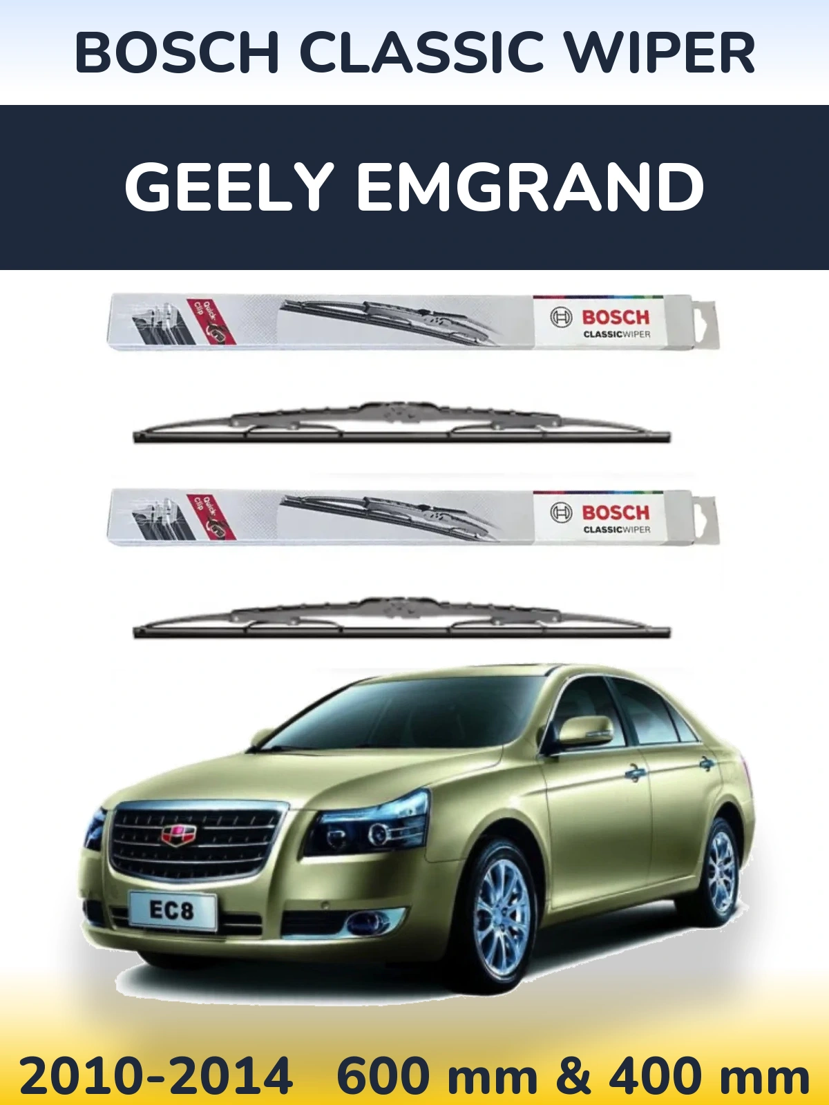 Комплект передніх щіток BOSCH Classic Wiper 600 & 400 мм для Geely Emgrand 2010-2014