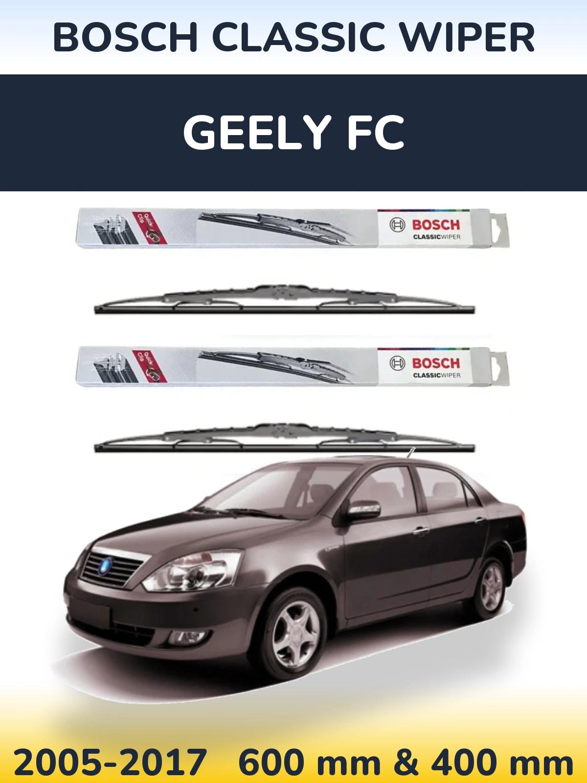Komplet przednich wycieraczek BOSCH Classic Wiper 600 & 400 mm do Geely FC 2005-2017