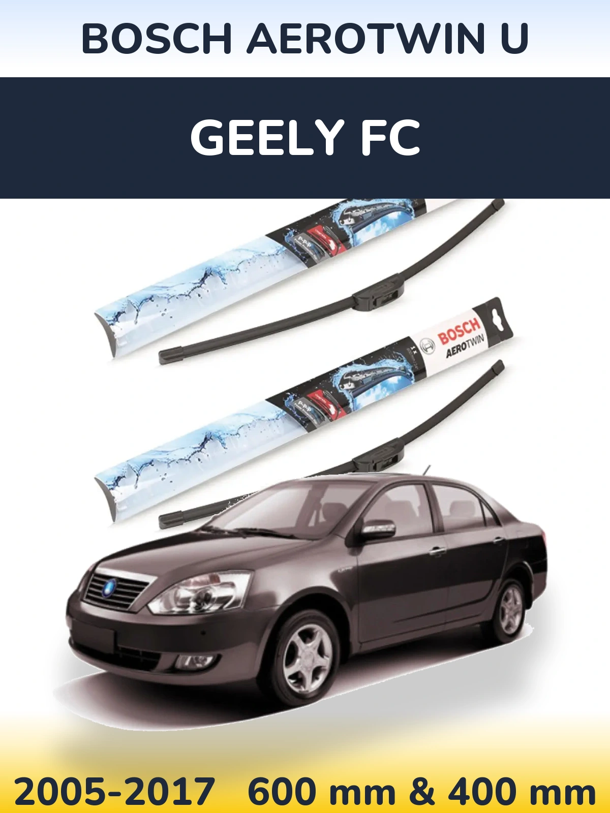 Front wiper blade set BOSCH AeroTwin U 600 & 400 мм for Geely FC 2005-2017