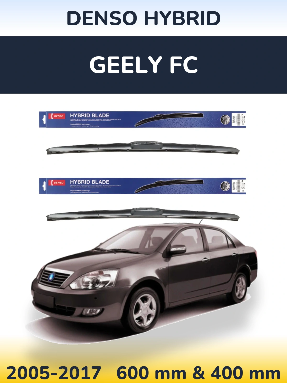 Front wiper blade set Denso Hybrid 600 & 400 мм for Geely FC 2005-2017