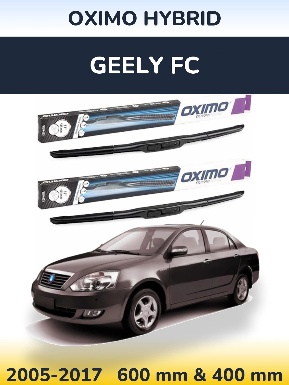 Front wiper blade set Oximo Hybrid 600 & 400 mm for Geely FC 2005-2017