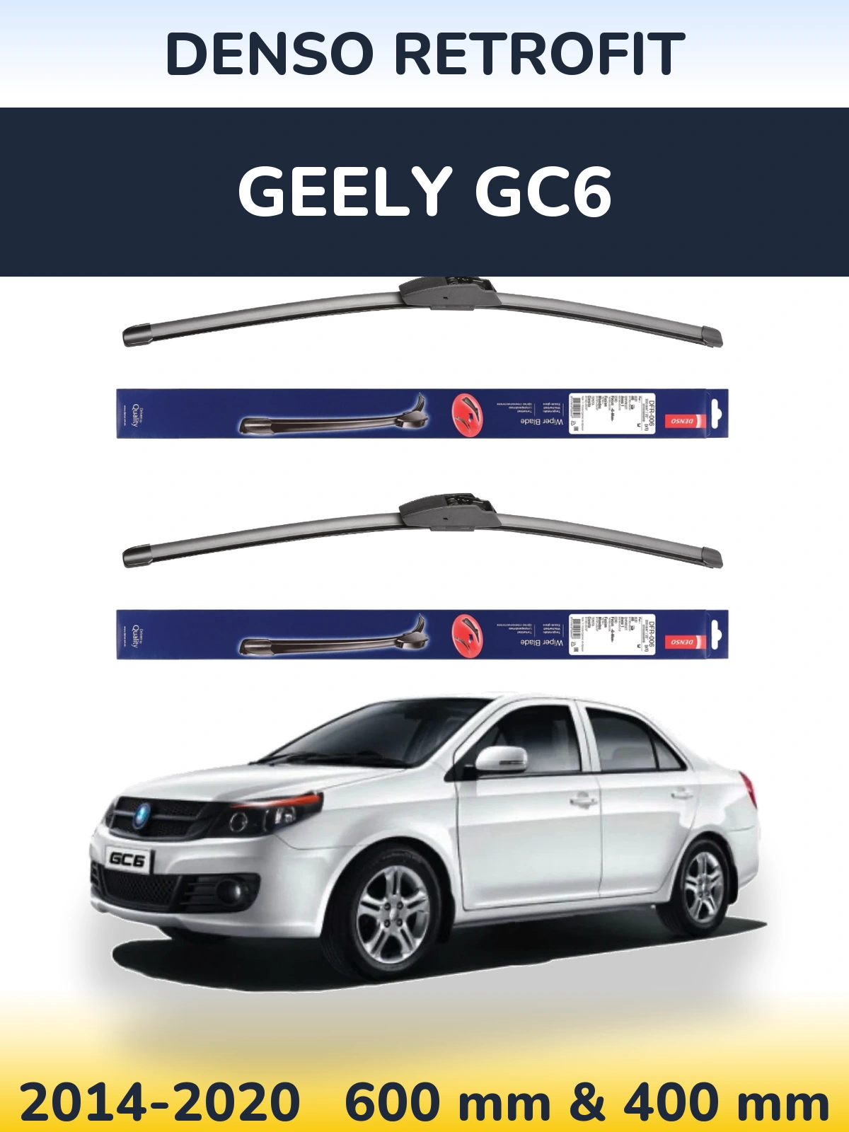 Комплект передніх щіток Denso Retrofit 600 & 400 мм для Geely GC6 2014-2020