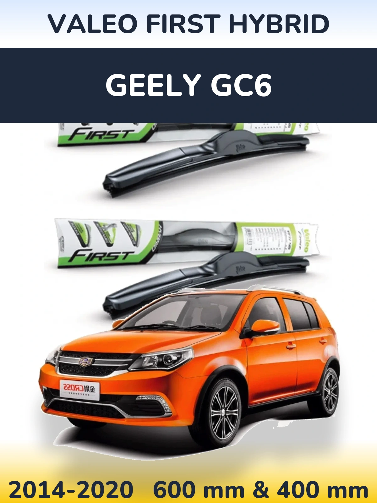 Front wiper blade set Valeo First Hybrid 600 & 400 mm for Geely GC6 2014-2020