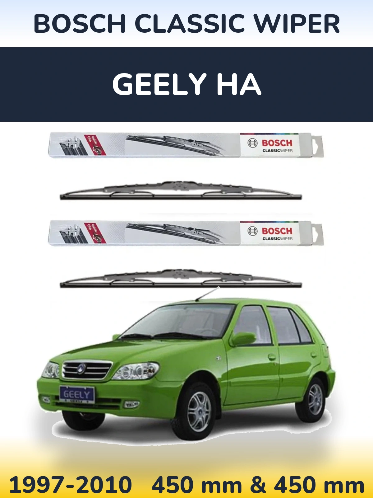 Komplet przednich wycieraczek BOSCH Classic Wiper 450 & 450 mm do Geely HA 1997-2010