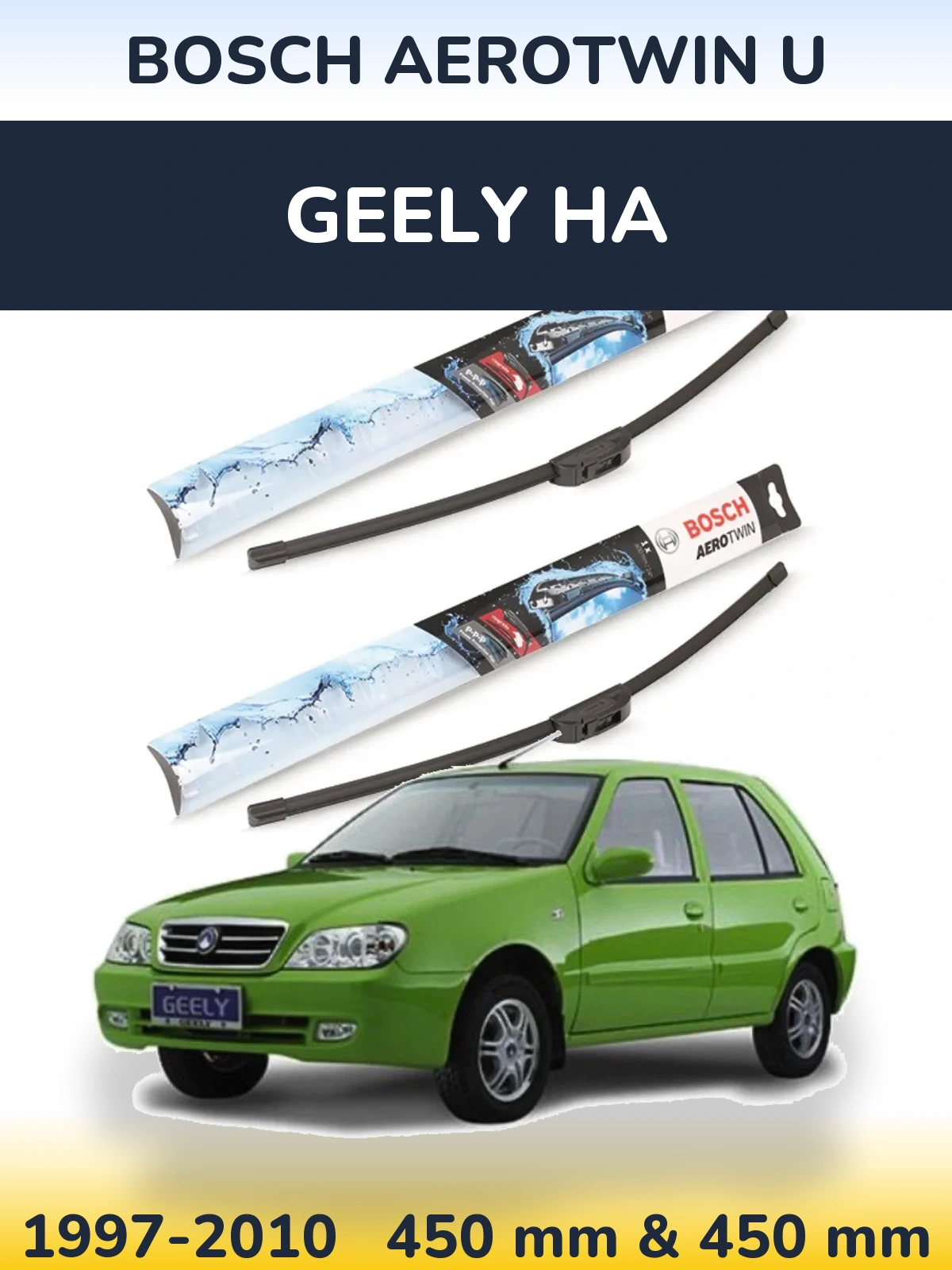 Komplet przednich wycieraczek BOSCH AeroTwin U 450 & 450 mm do Geely HA 1997-2010