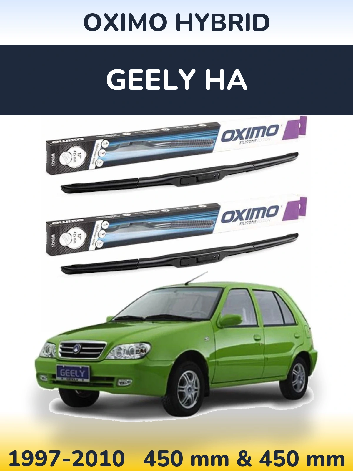 Komplet przednich wycieraczek Oximo Hybrid 450 & 450 mm do Geely HA 1997-2010