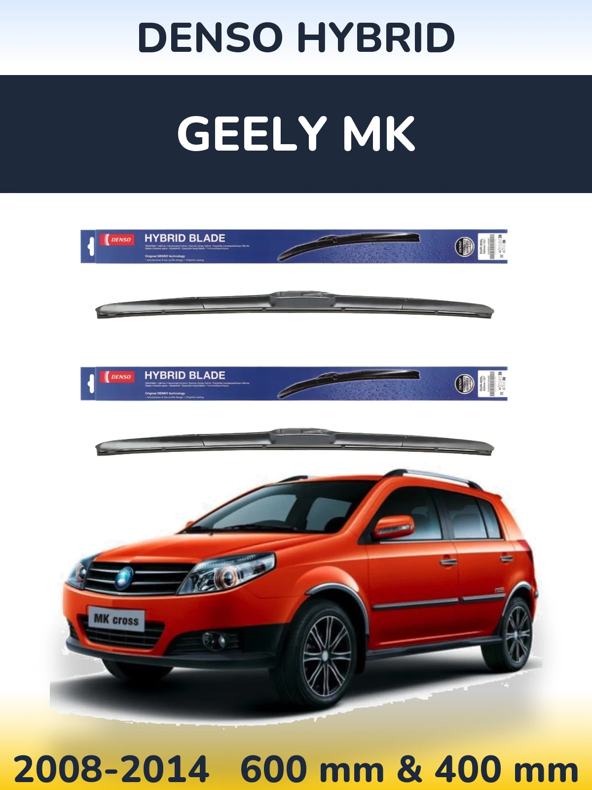 Front wiper blade set Denso Hybrid 600 & 400 мм for Geely MK 2008-2014