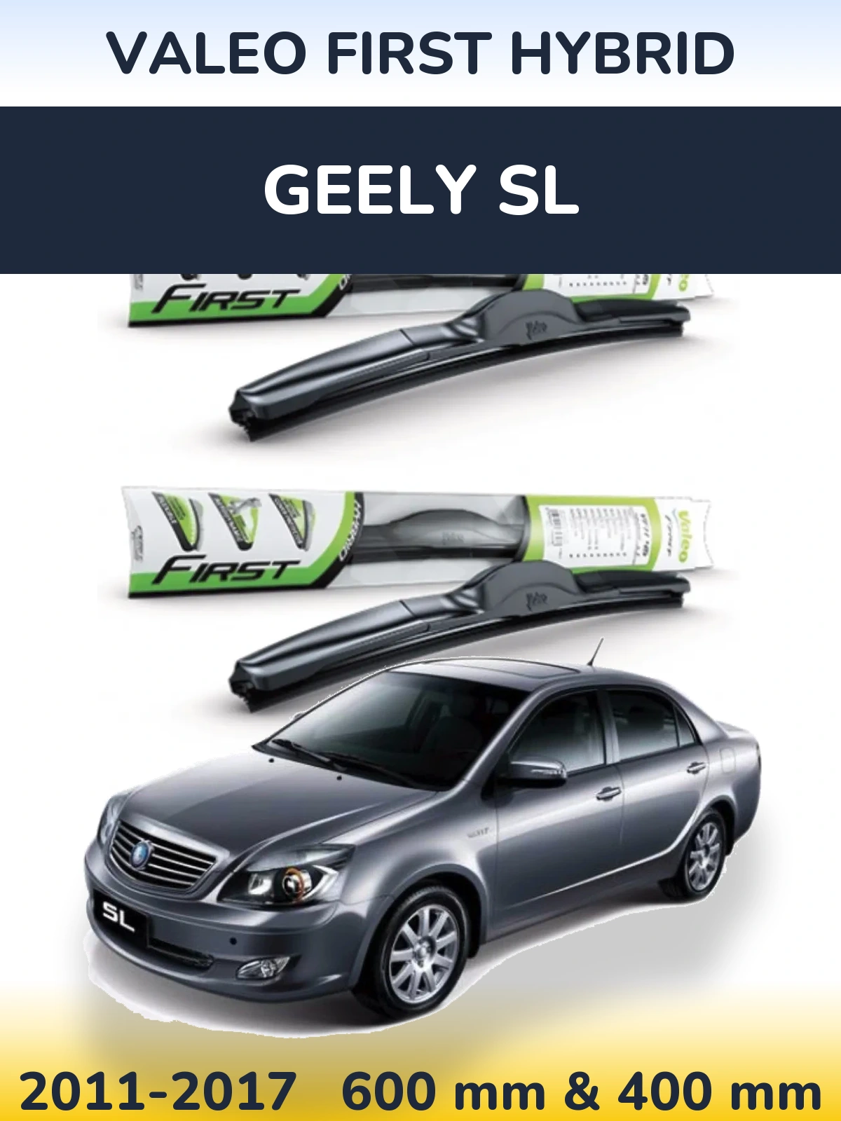 Front wiper blade set Valeo First Hybrid 600 & 400 мм for Geely SL 2011-2017