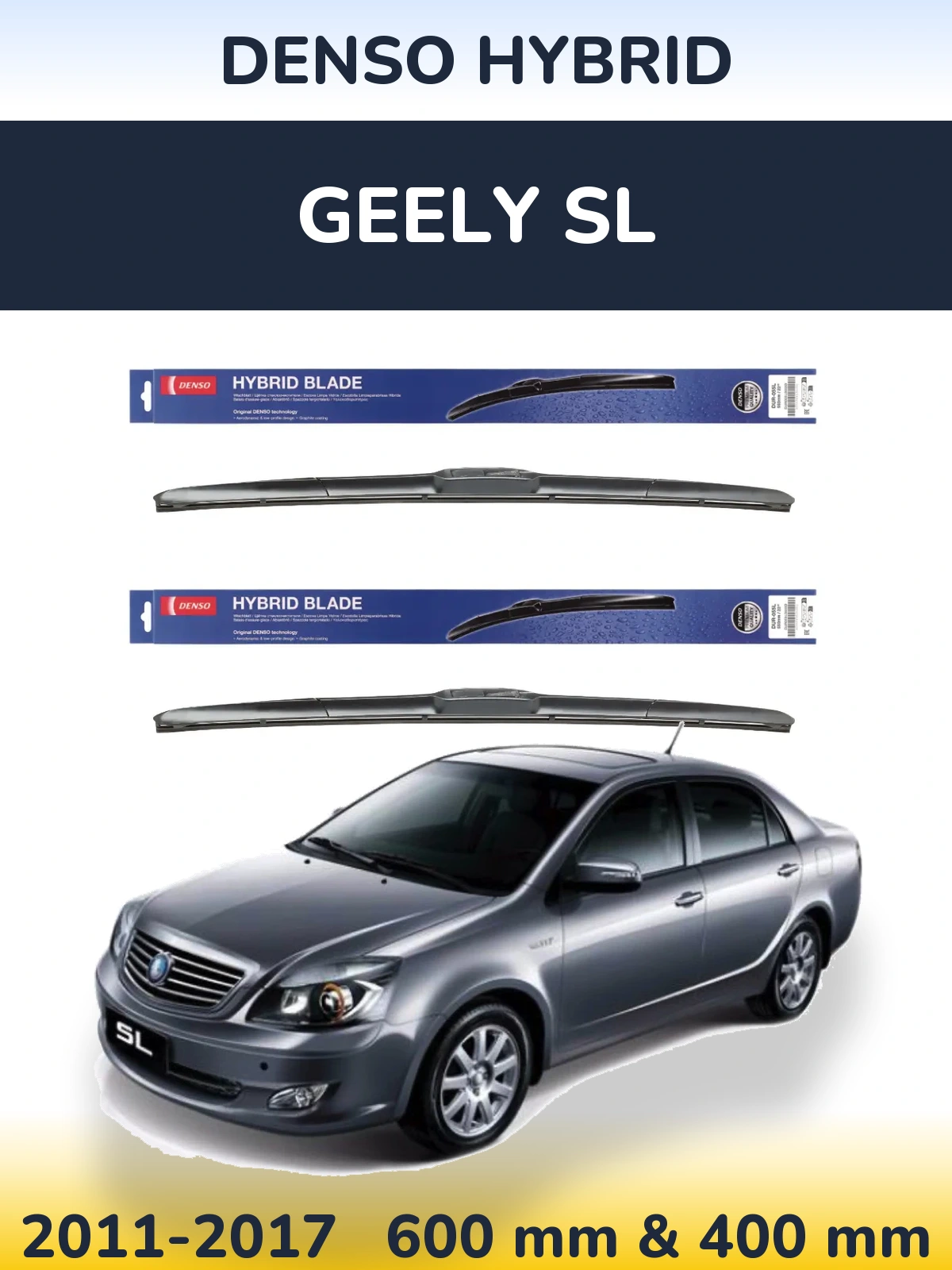 Front wiper blade set Denso Hybrid 600 & 400 mm for Geely SL 2011-2017