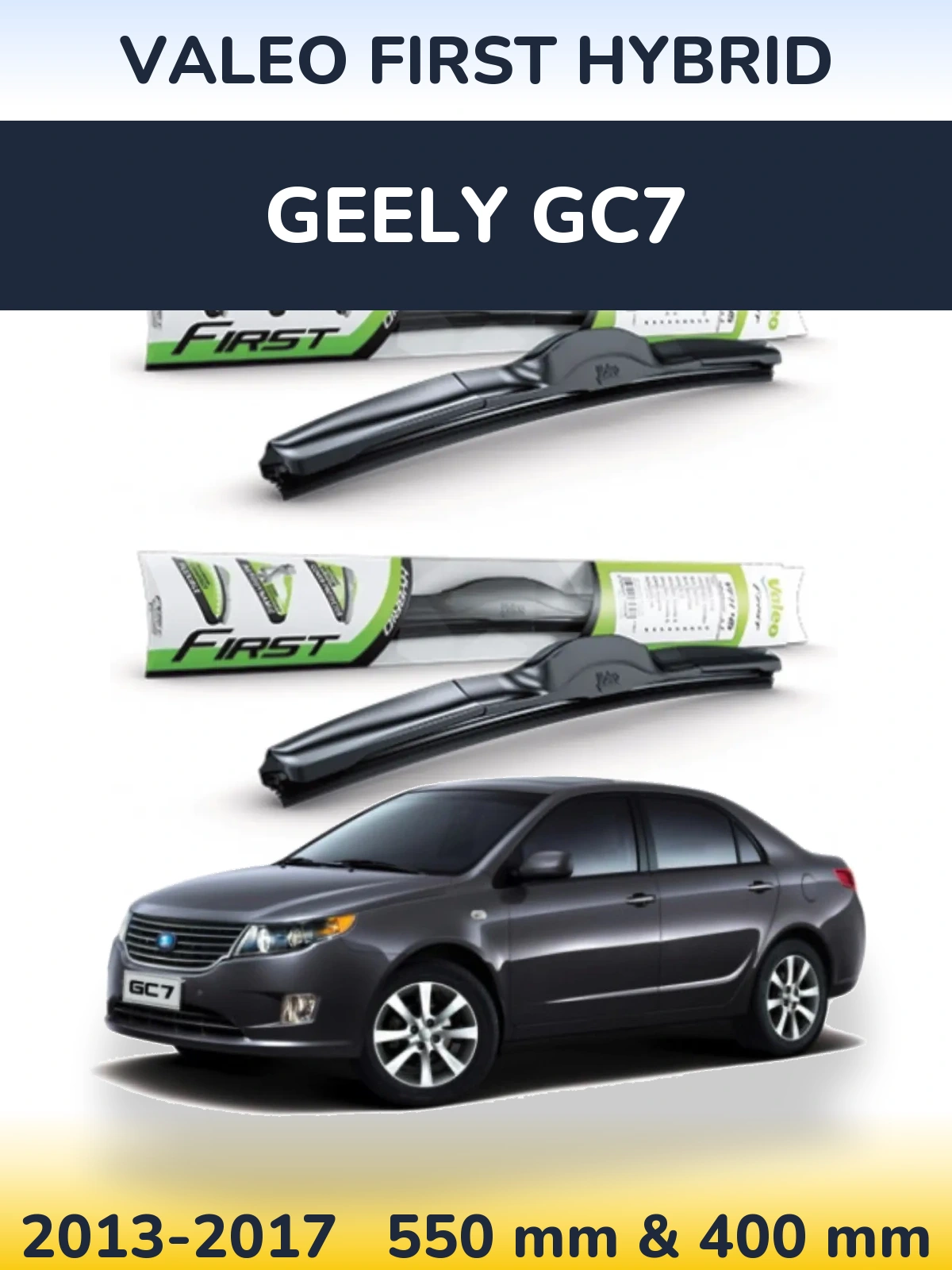 Front wiper blade set Valeo First Hybrid 550 & 400 мм for Geely GC7 2013-2017