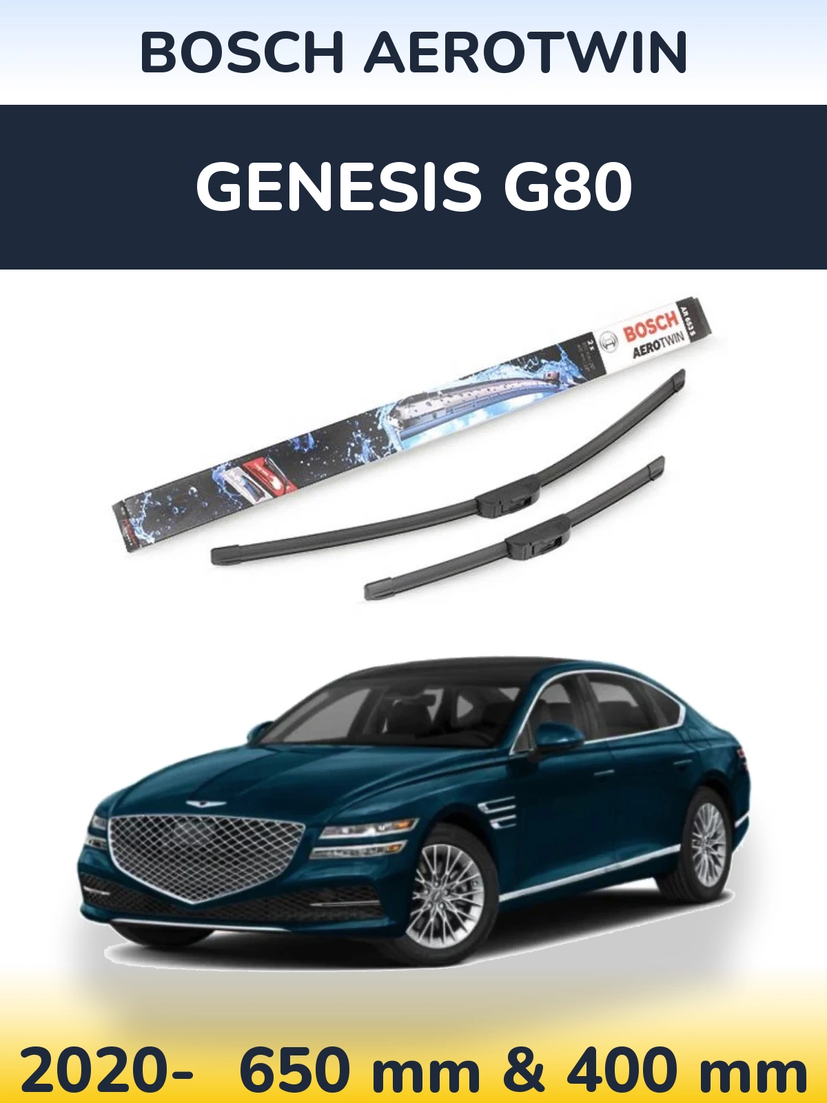 Front wiper blade set BOSCH AeroTwin 650 & 400 мм for Genesis G80 2020-2026