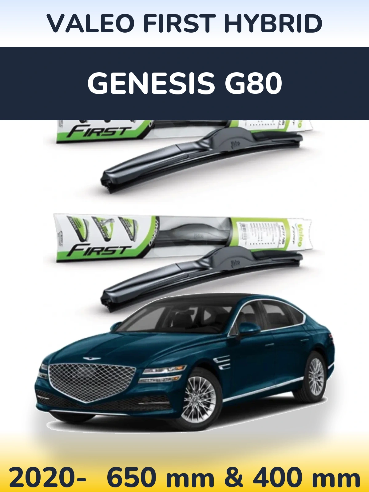 Front wiper blade set Valeo First Hybrid 650 & 400 мм for Genesis G80 2020-2026