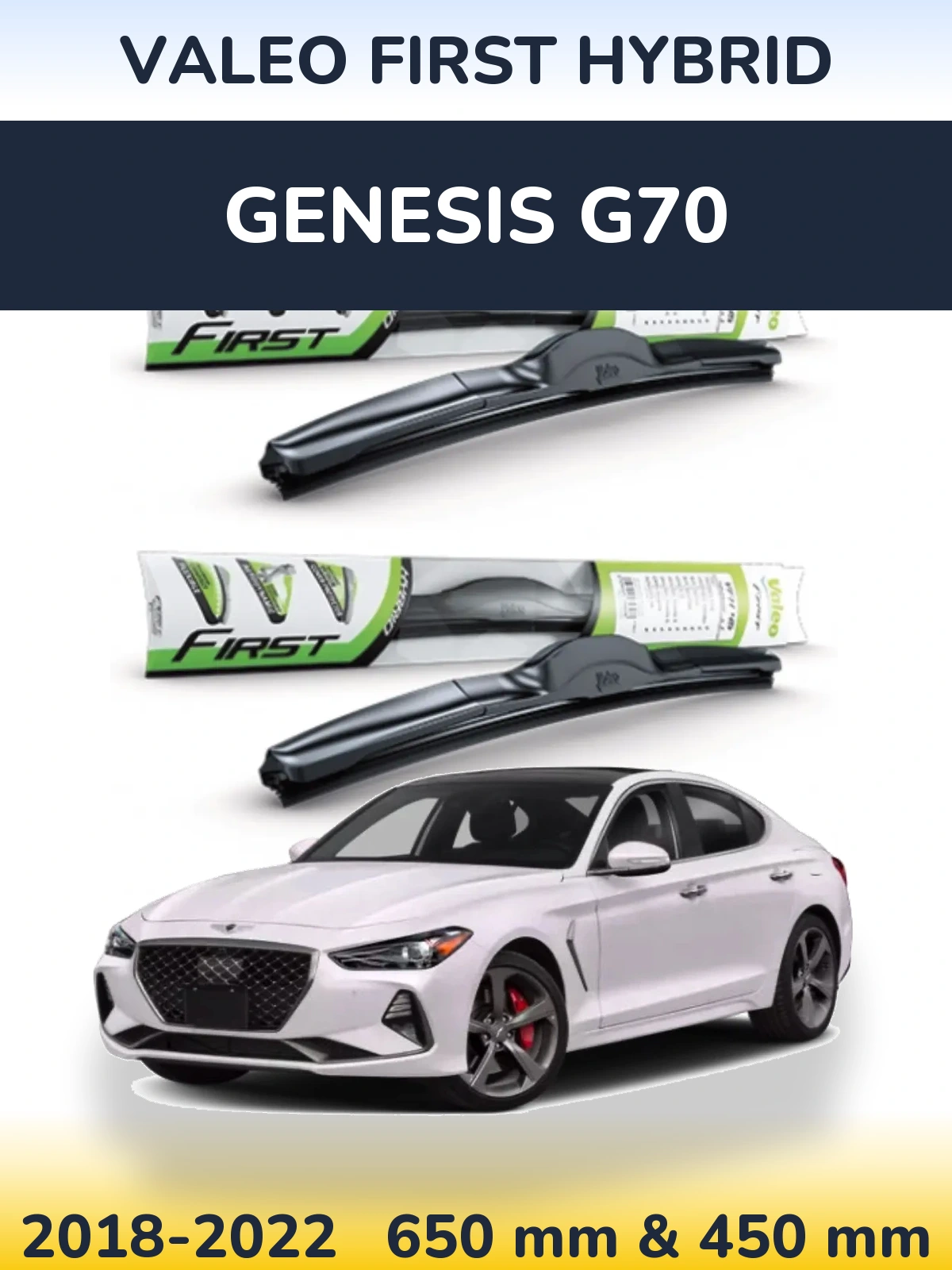 Front wiper blade set Valeo First Hybrid 650 & 450 mm for Genesis G70 2018-2022