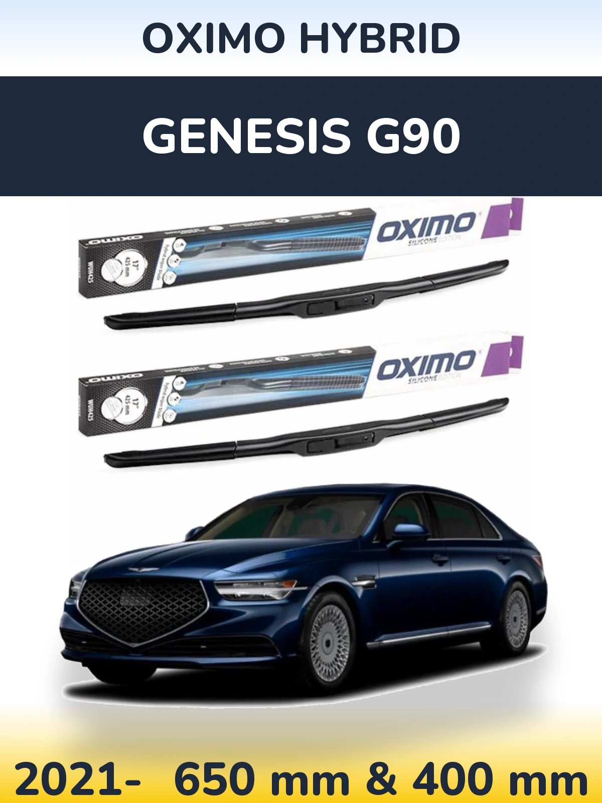 Front wiper blade set Oximo Hybrid 650 & 400 mm for Genesis G90 2021-2026