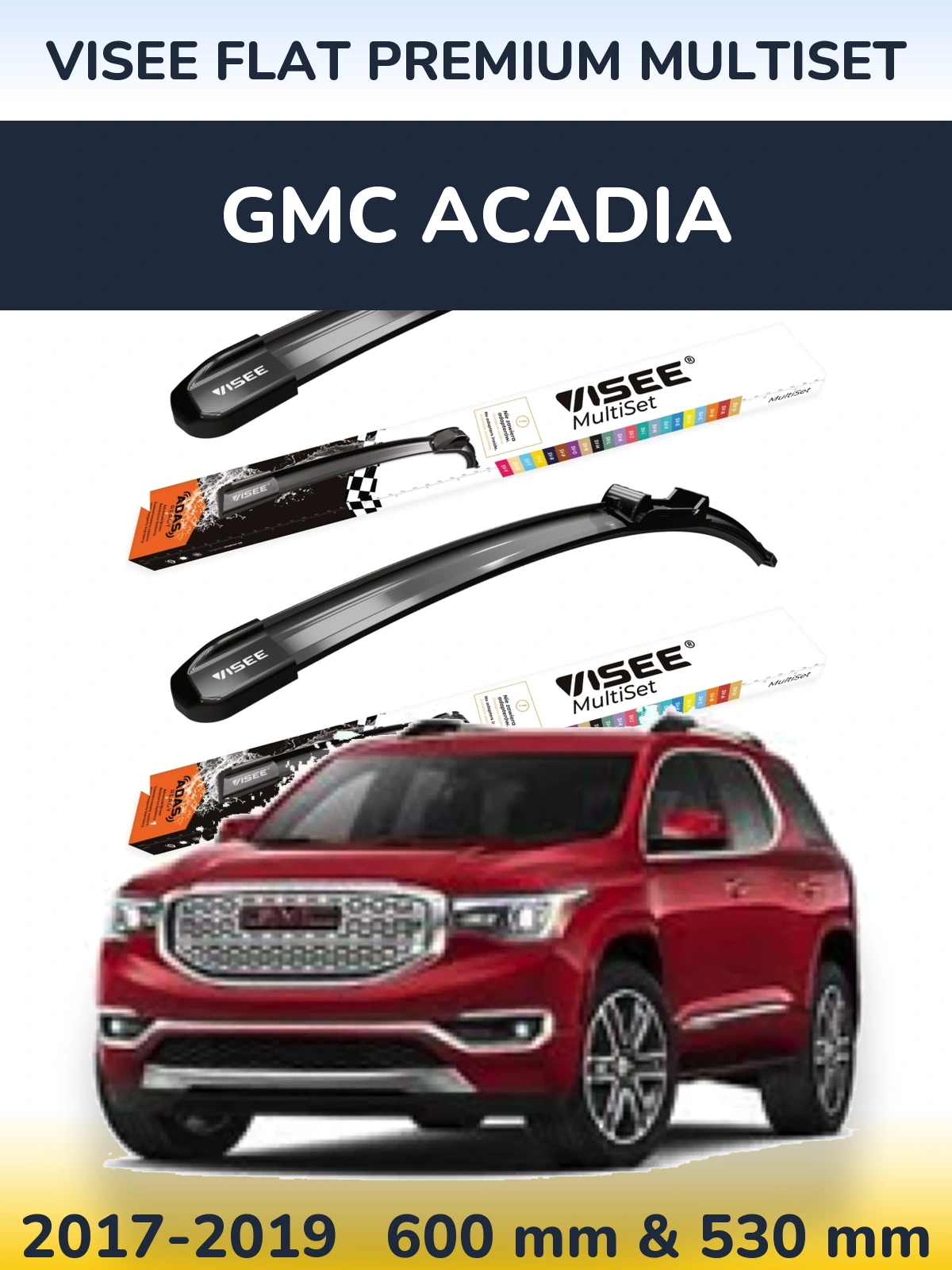 Front wiper blade set VISEE FLAT PREMIUM MultiSet 600 & 530 mm for GMC Acadia 2017-2019