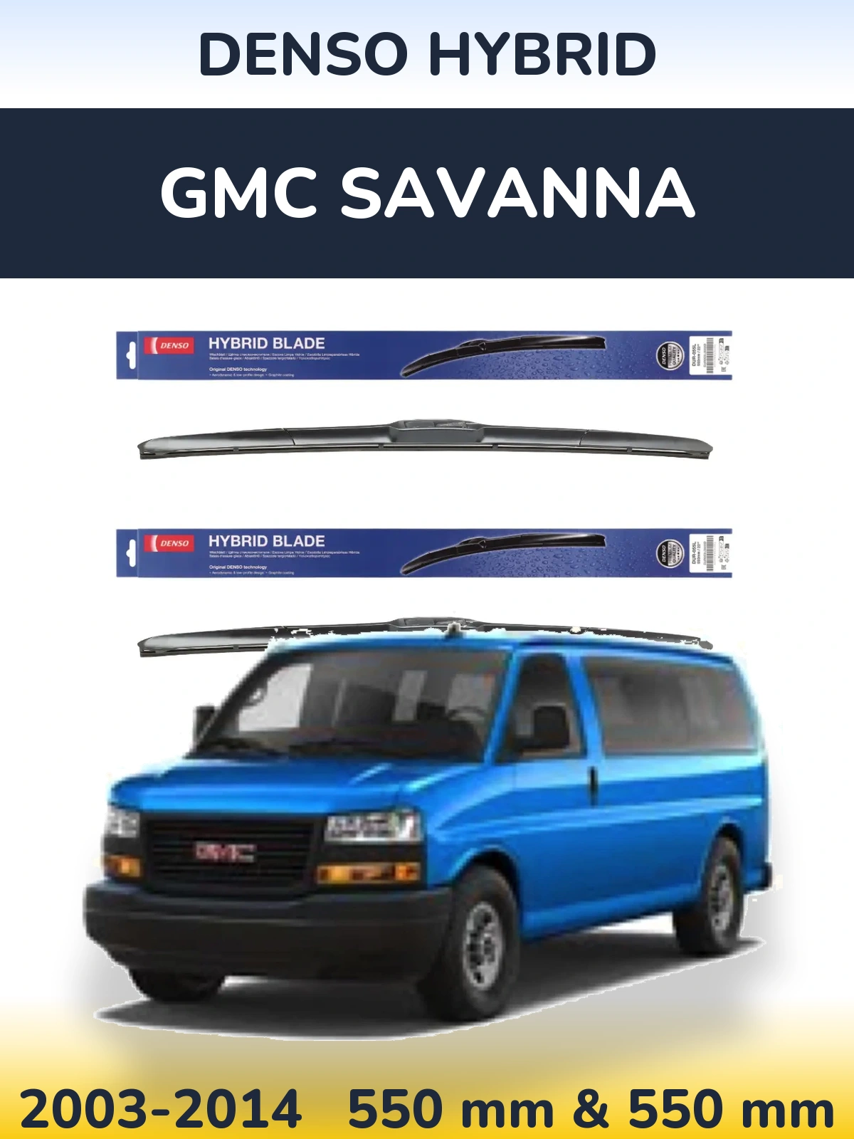 Komplet przednich wycieraczek Denso Hybrid 550 & 550 mm do GMC Savanna 2003-2014