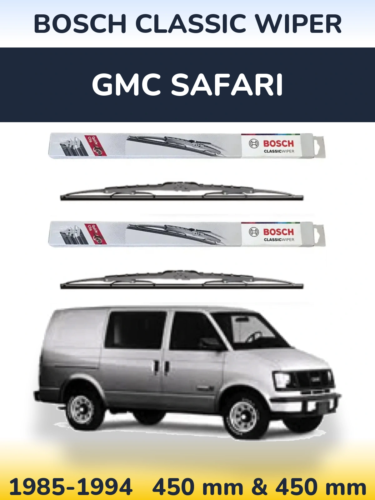 Комплект передніх щіток BOSCH Classic Wiper 450 & 450 мм для GMC Safari 1985-1994