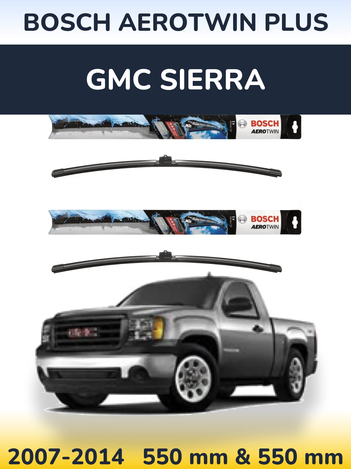 Front wiper blade set BOSCH AeroTwin Plus 550 & 550 mm for GMC Sierra 2007-2014