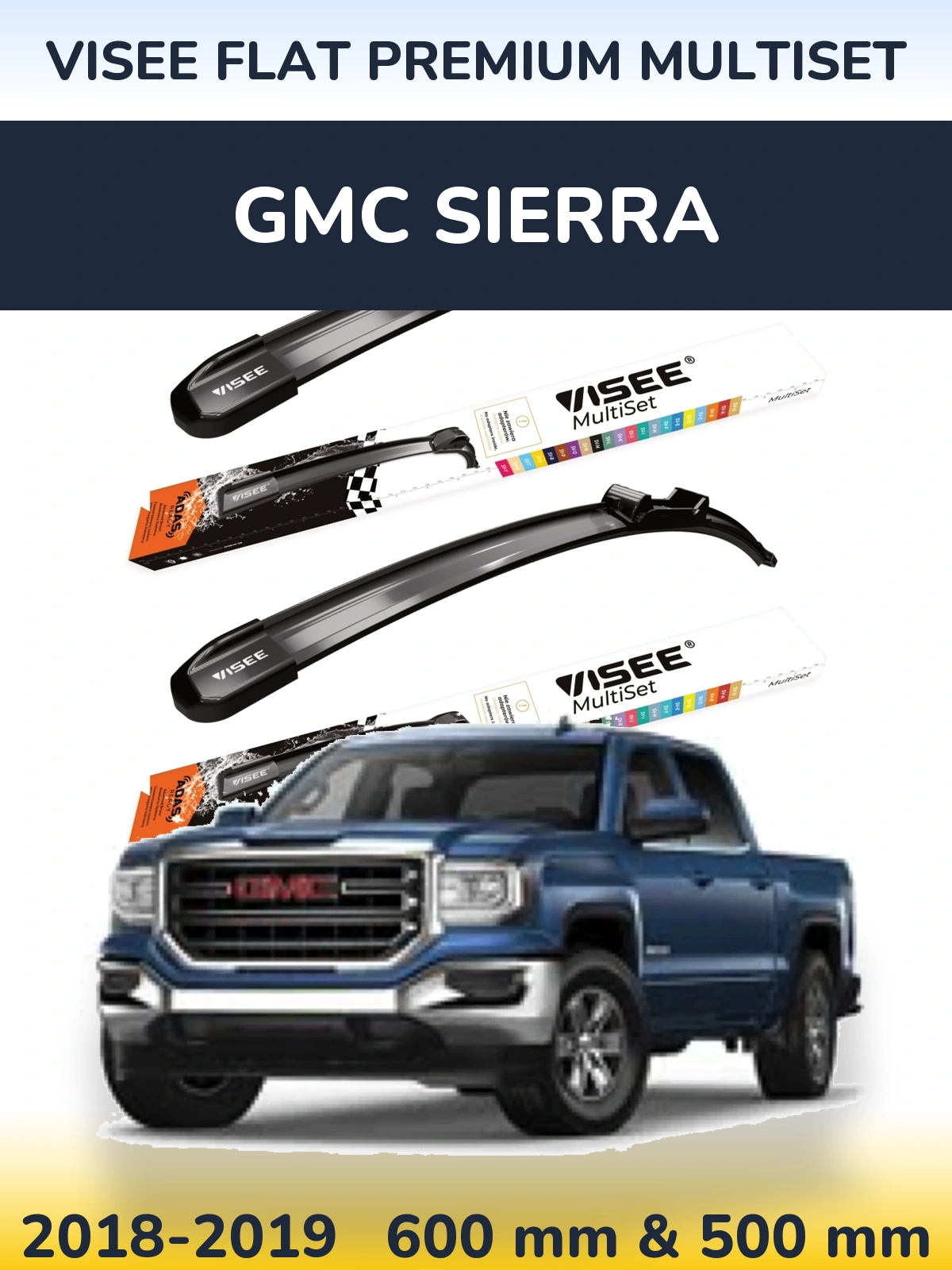 Komplet przednich wycieraczek VISEE FLAT PREMIUM MultiSet 600 & 500 mm do GMC Sierra 2018-2019