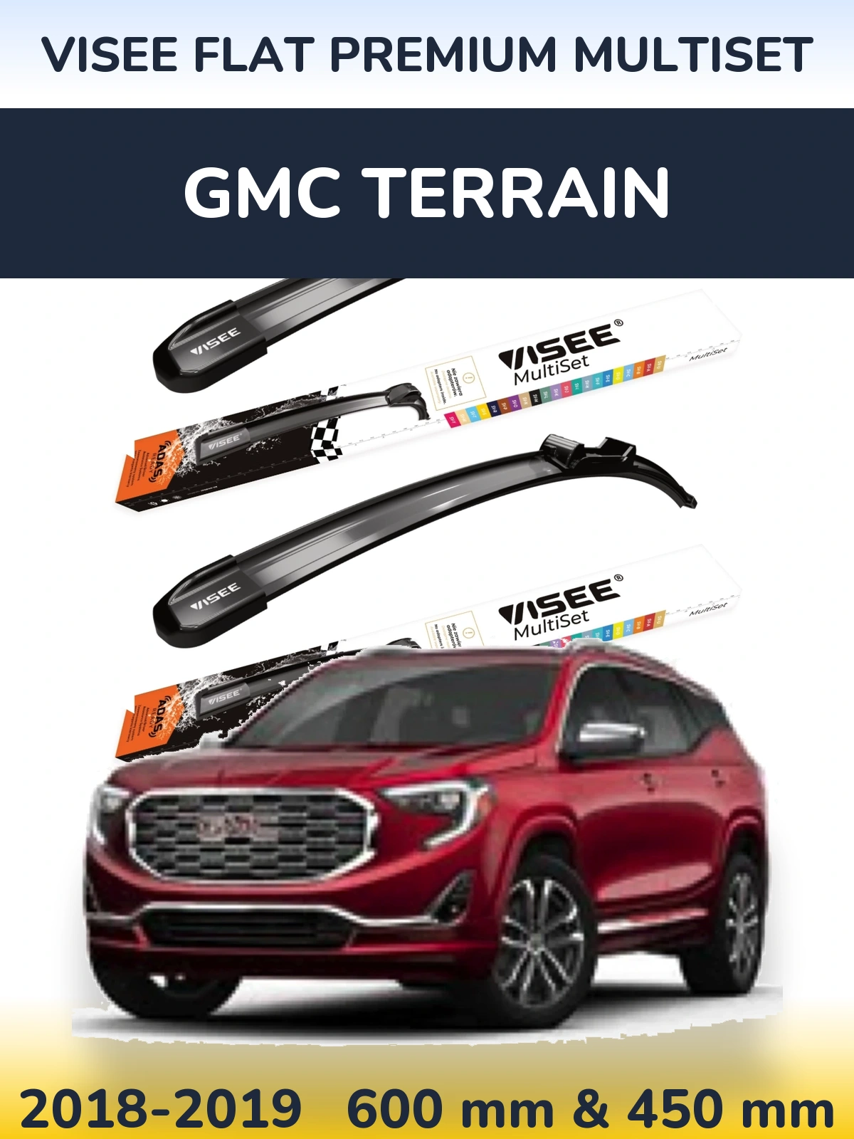 Komplet przednich wycieraczek VISEE FLAT PREMIUM MultiSet 600 & 450 mm do GMC Terrain 2018-2019