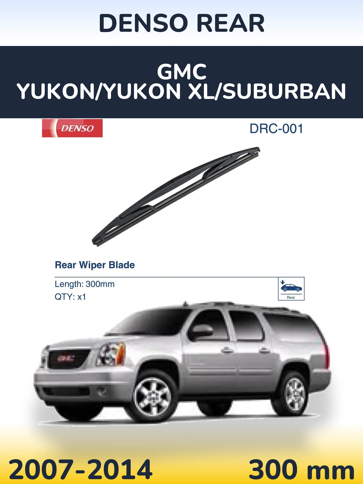 Tylna wycieraczka Denso Rear 300 mm do GMC Yukon/Yukon XL/Suburban 2007-2014
