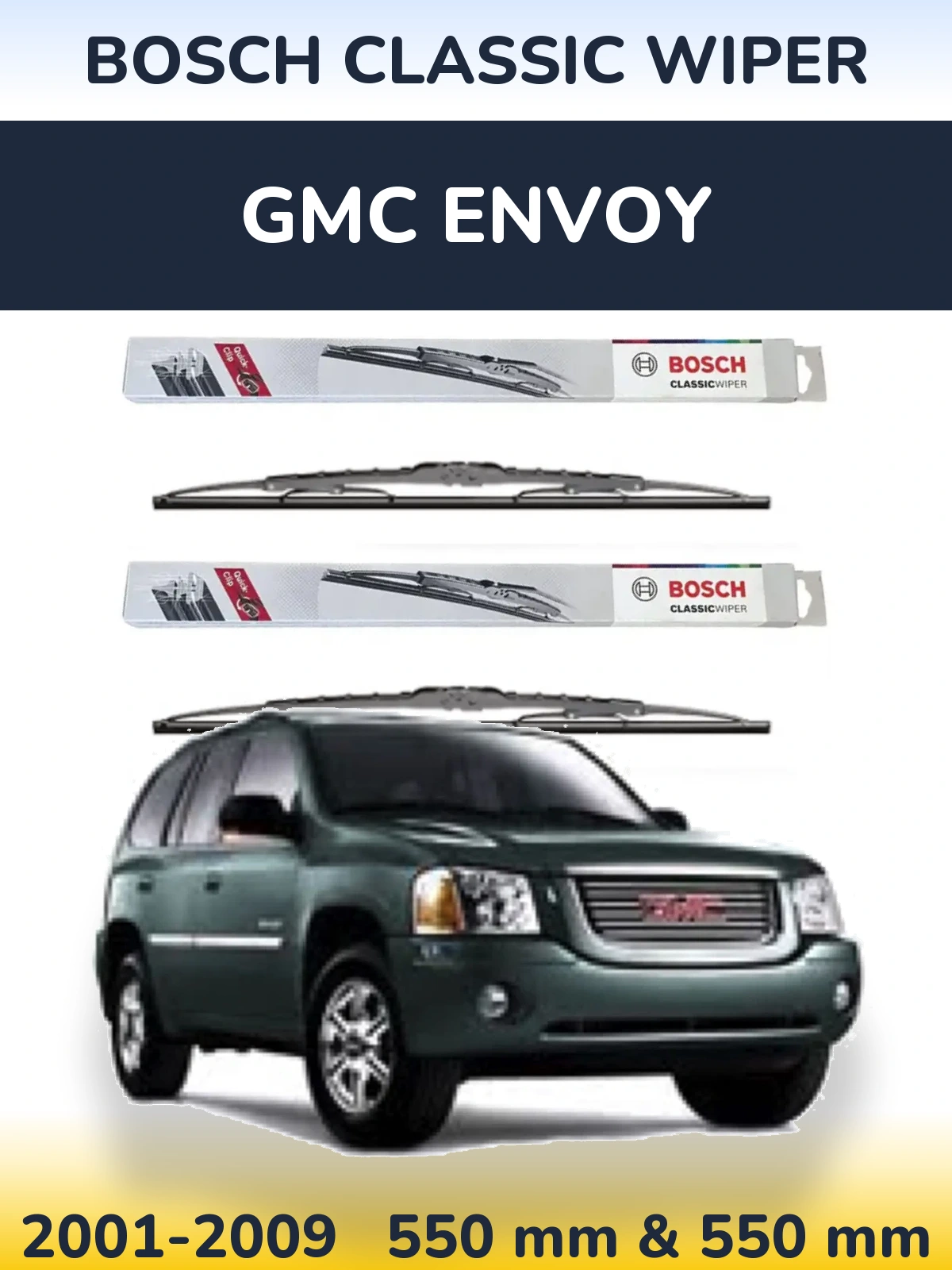 Комплект передніх щіток BOSCH Classic Wiper 550 & 550 мм для GMC Envoy 2001-2009