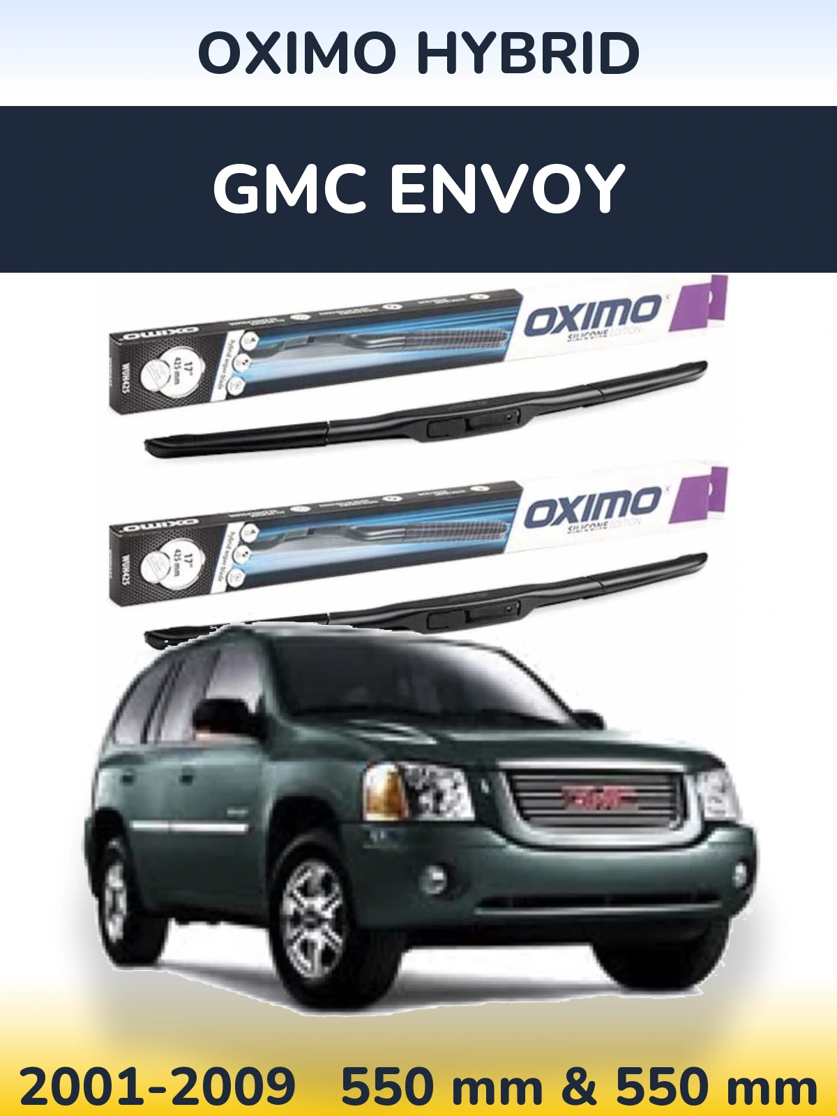 Komplet przednich wycieraczek Oximo Hybrid 550 & 550 mm do GMC Envoy 2001-2009