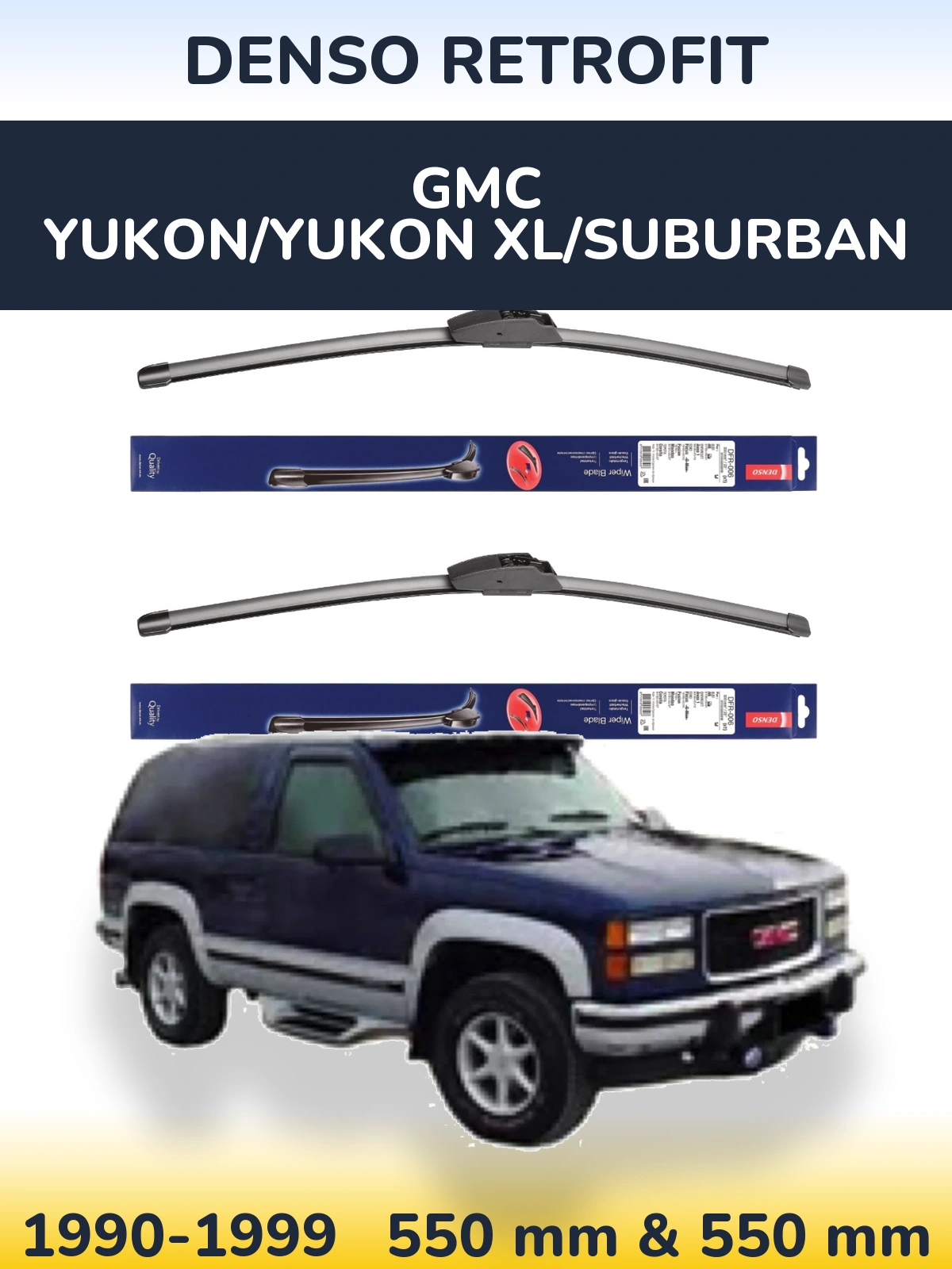 Комплект передних дворников Denso Retrofit 550 & 550 мм для GMC Yukon/Yukon XL/Suburban 1990-1999