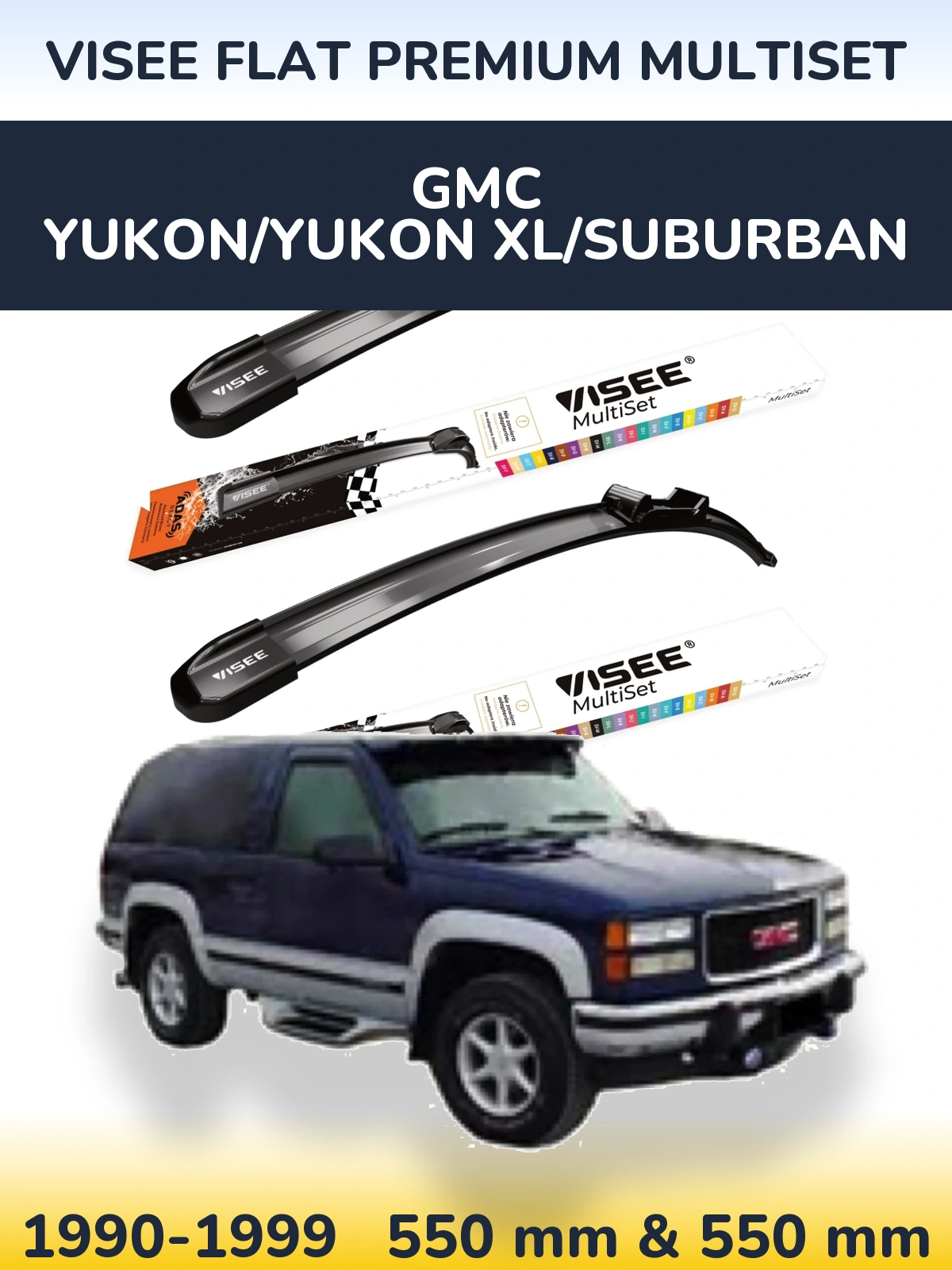 Front wiper blade set VISEE FLAT PREMIUM MultiSet 550 & 550 mm for GMC Yukon/Yukon XL/Suburban 1990-1999