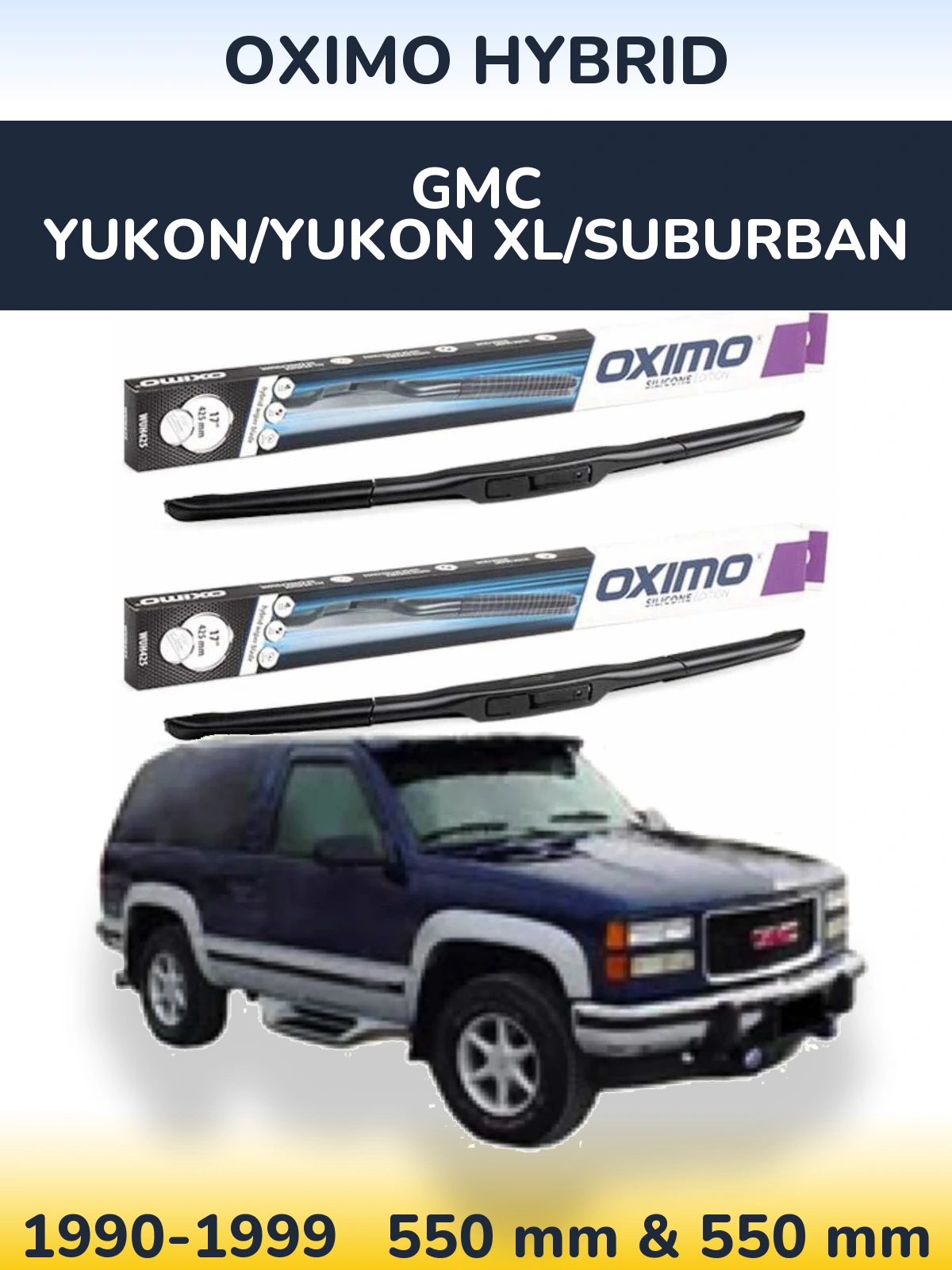 Комплект передних дворников Oximo Hybrid 550 & 550 мм для GMC Yukon/Yukon XL/Suburban 1990-1999