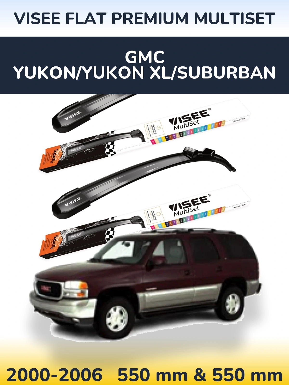 Front wiper blade set VISEE FLAT PREMIUM MultiSet 550 & 550 mm for GMC Yukon/Yukon XL/Suburban 2000-2006