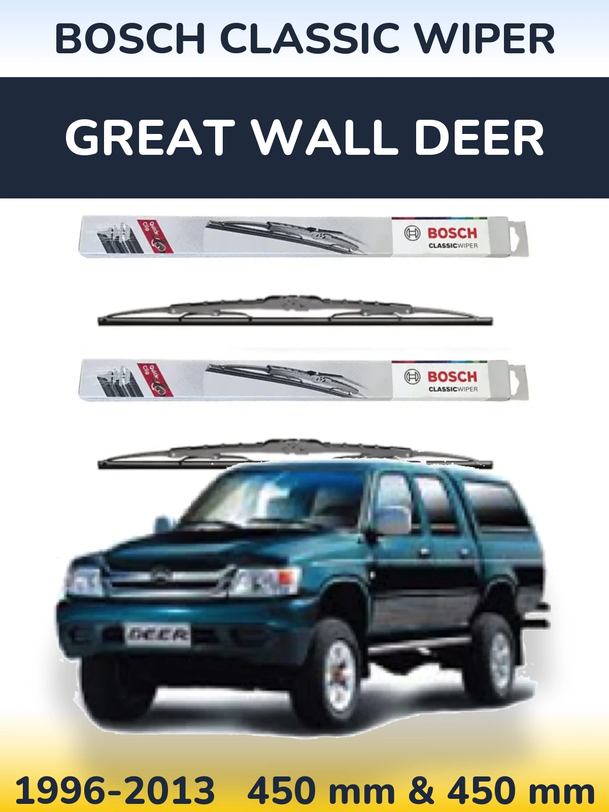 Комплект передних дворников BOSCH Classic Wiper 450 & 450 мм для Great Wall Deer 1996-2013