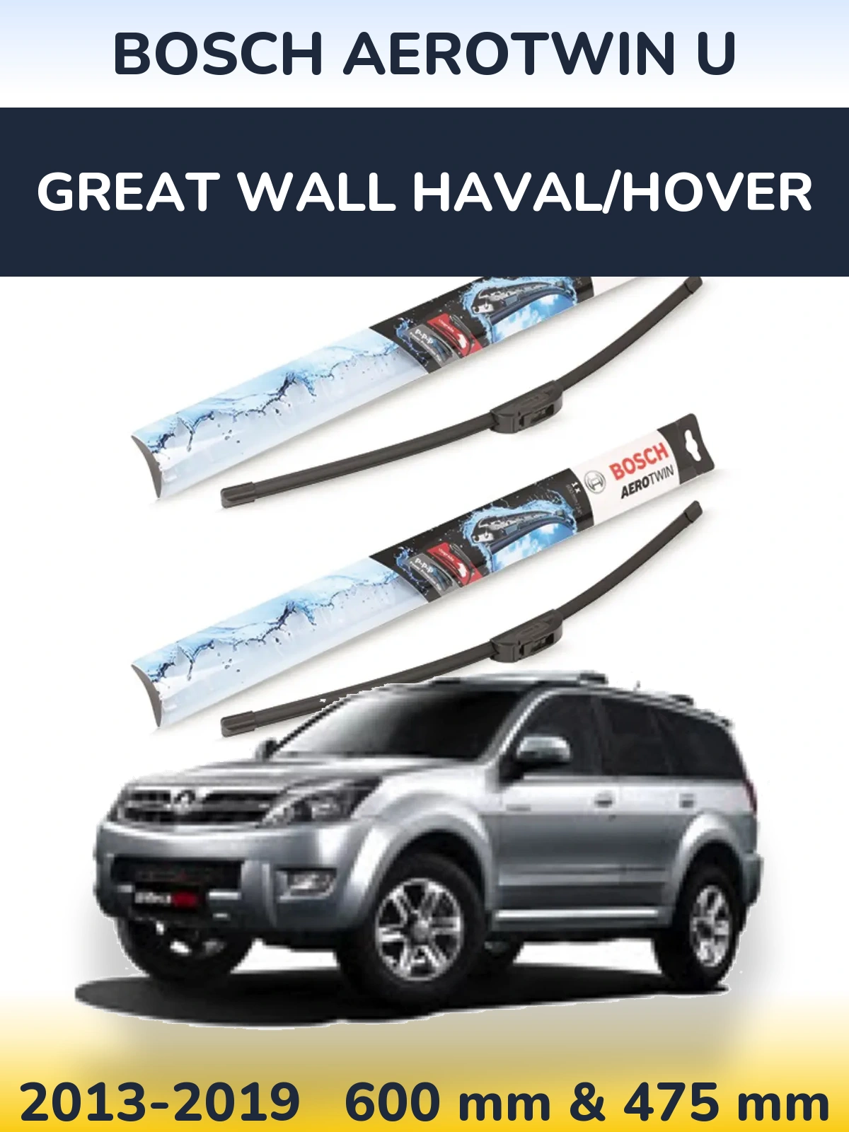 Front wiper blade set BOSCH AeroTwin U 600 & 475 mm for Great Wall Haval/Hover 2013-2019