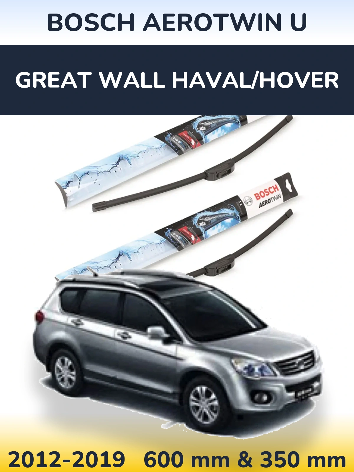 Комплект передних дворников BOSCH AeroTwin U 600 & 350 мм для Great Wall Haval/Hover 2012-2019