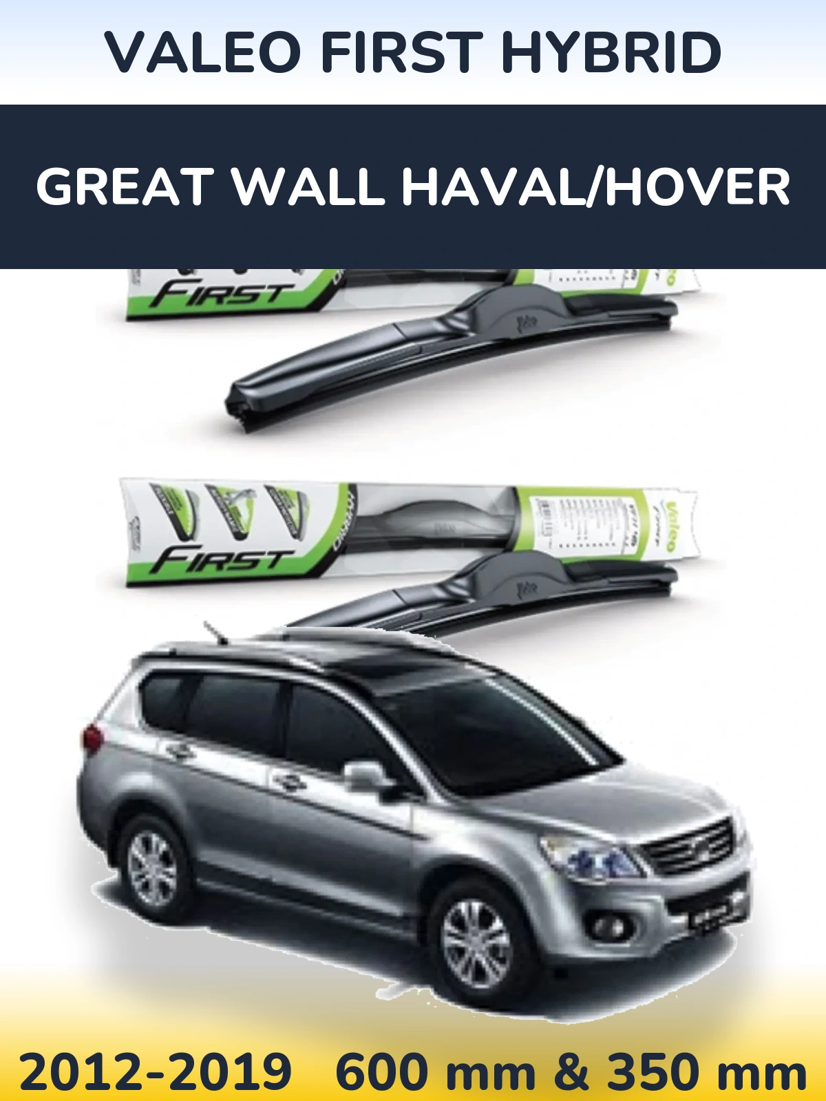 Front wiper blade set Valeo First Hybrid 600 & 350 mm for Great Wall Haval/Hover 2012-2019